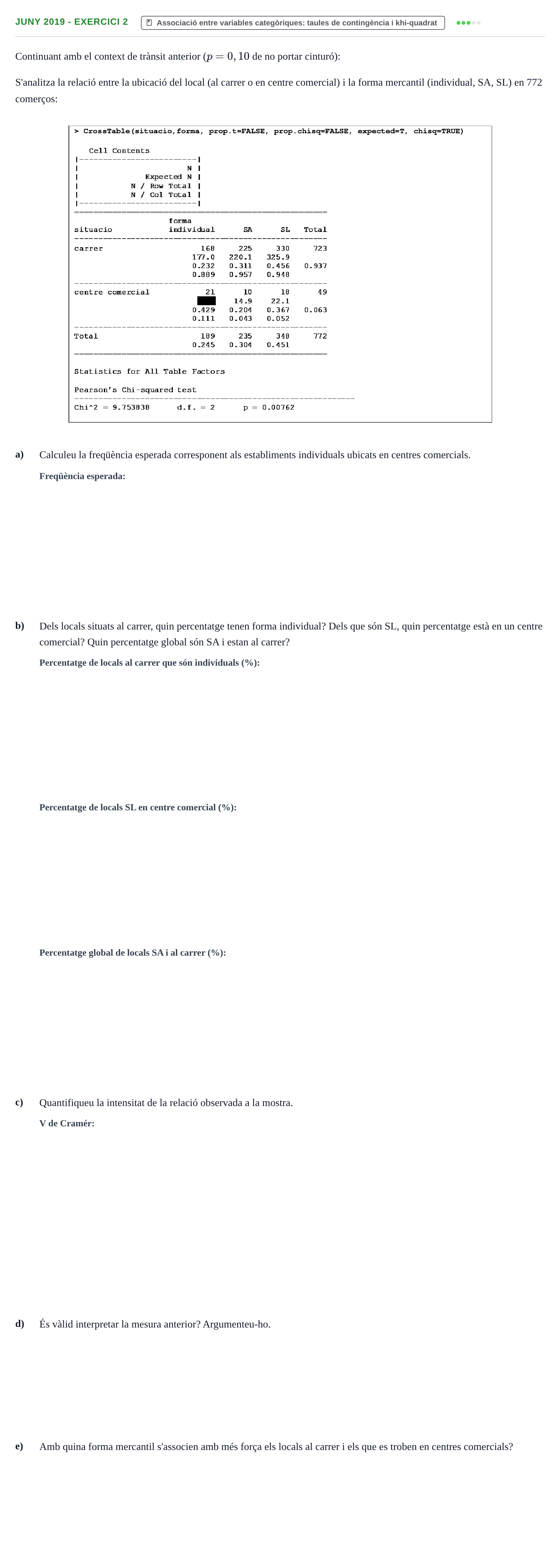 Enunciado: Ejercicio Juny 2019 - Exercici 2 · Fundamentos de Estadística UPC 2017