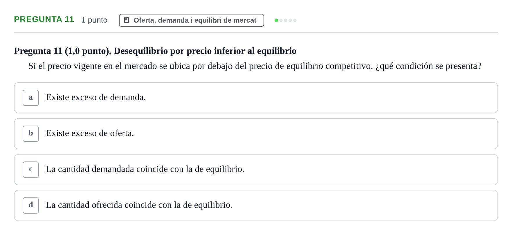 Enunciado: Pregunta 11 · Introducción a la Economía UPC Examen parcial: Fundamentos de Economía