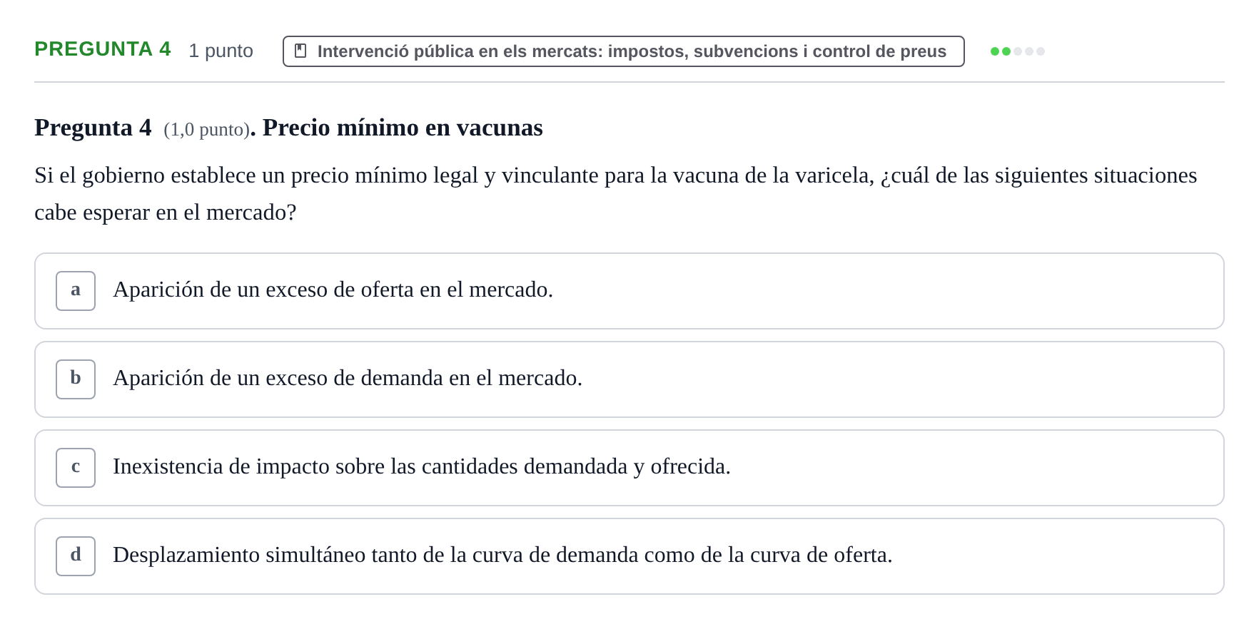 Enunciado: Pregunta 4 · Introducción a la Economía UPC Examen parcial: Fundamentos de Economía