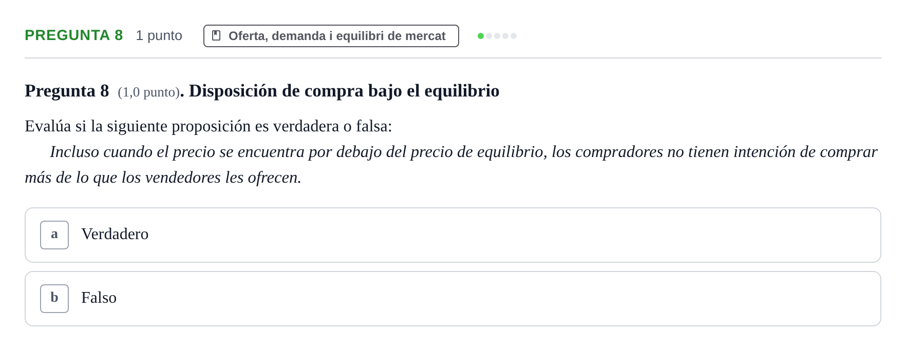 Enunciado: Pregunta 8 · Introducción a la Economía UPC Examen parcial: Fundamentos de Economía