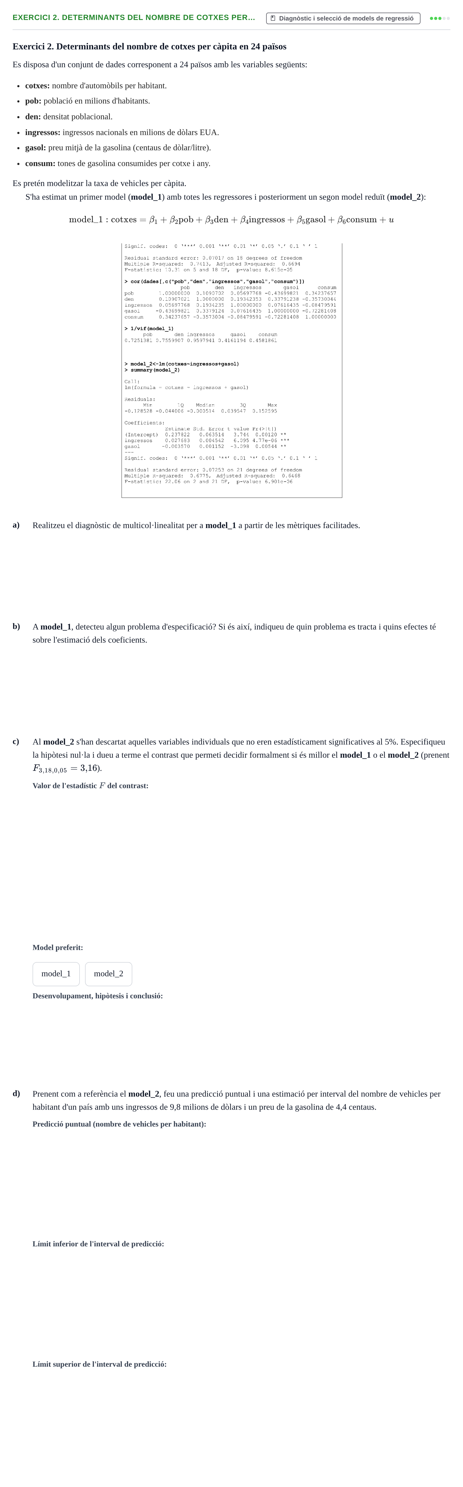 Enunciado: Exercici 2. Determinants del nombre de cotxes per… · Fundamentos de Estadística UPC 2020