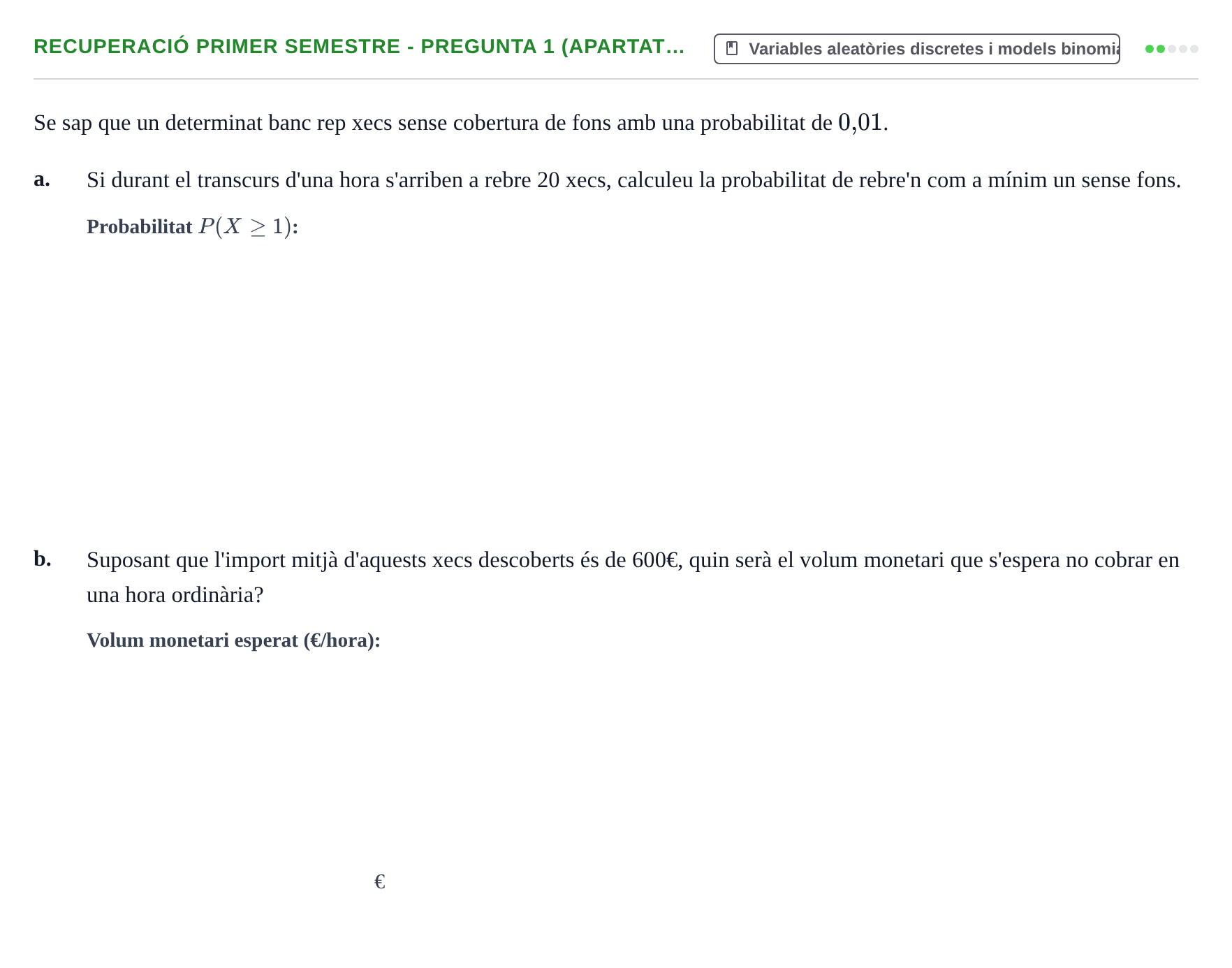 Enunciado: Ejercicio Recuperació Primer Semestre - Pregunta 1 (apartat… · Fundamentos de Estadística UPC 2020