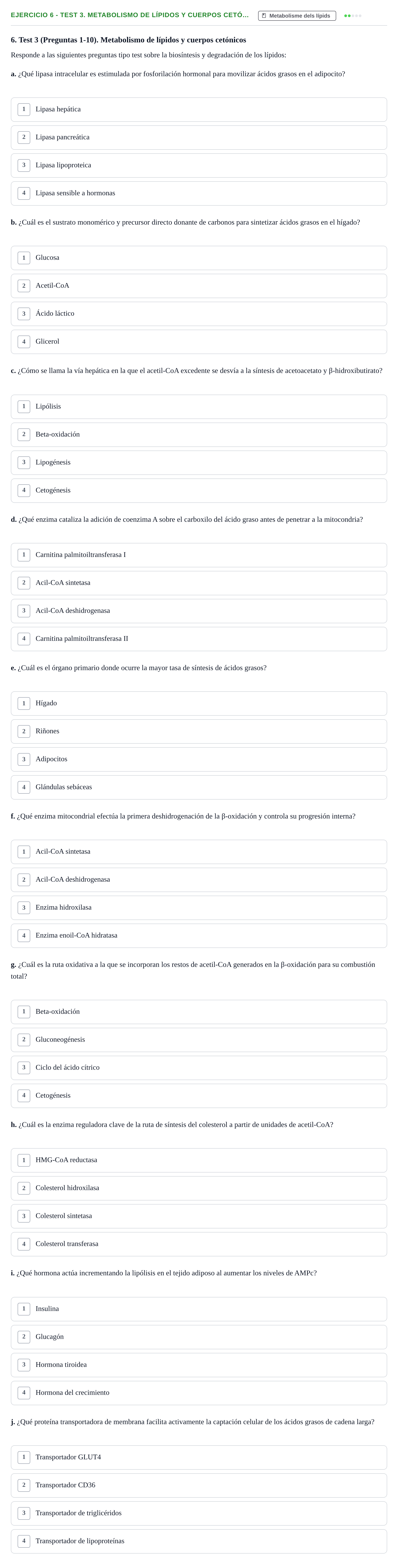 Enunciado: 6 - Test 3. Metabolismo de lípidos y cuerpos cetó…