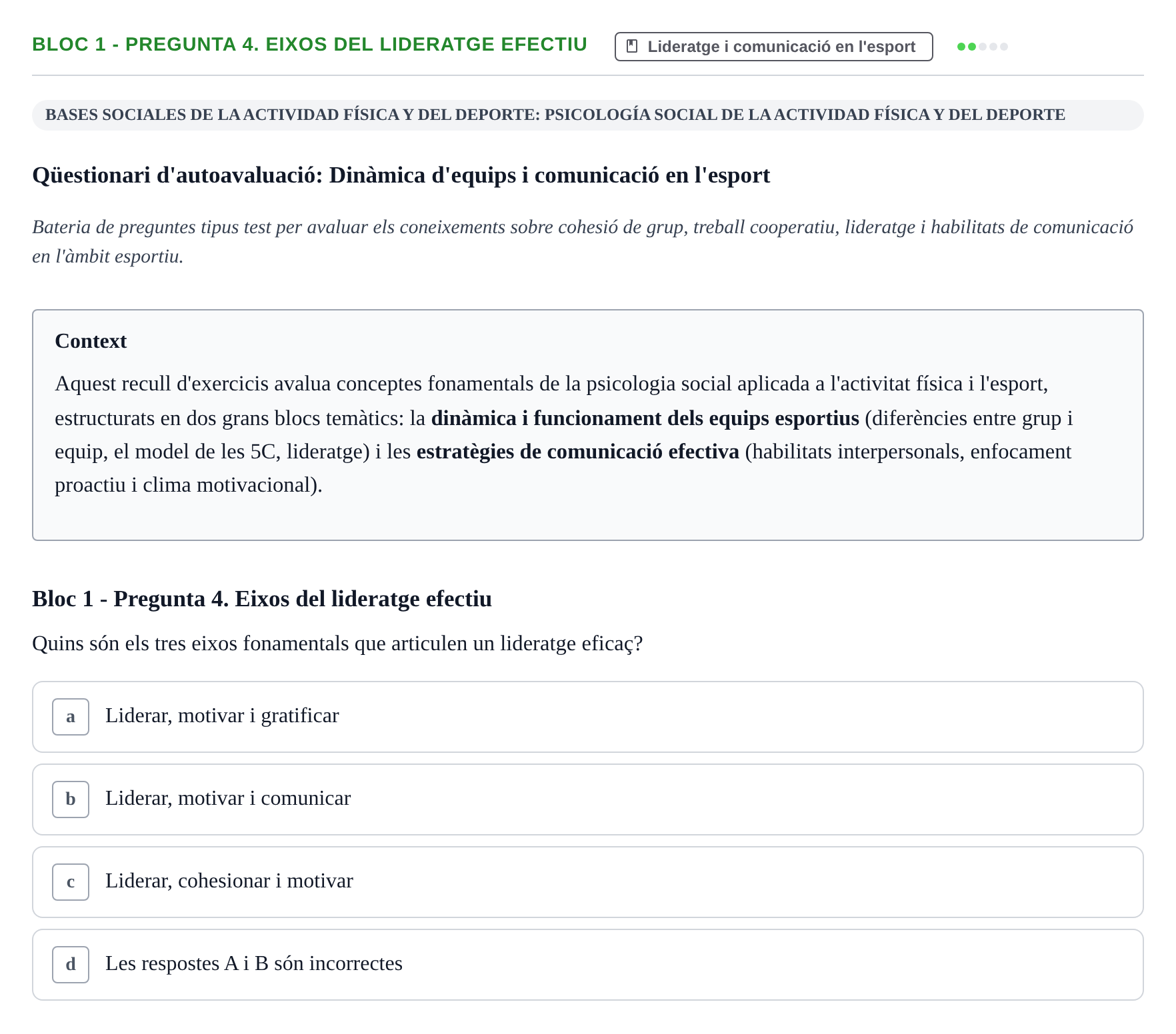 Enunciado: Bloc 1 - Pregunta 4. Eixos del lideratge efectiu