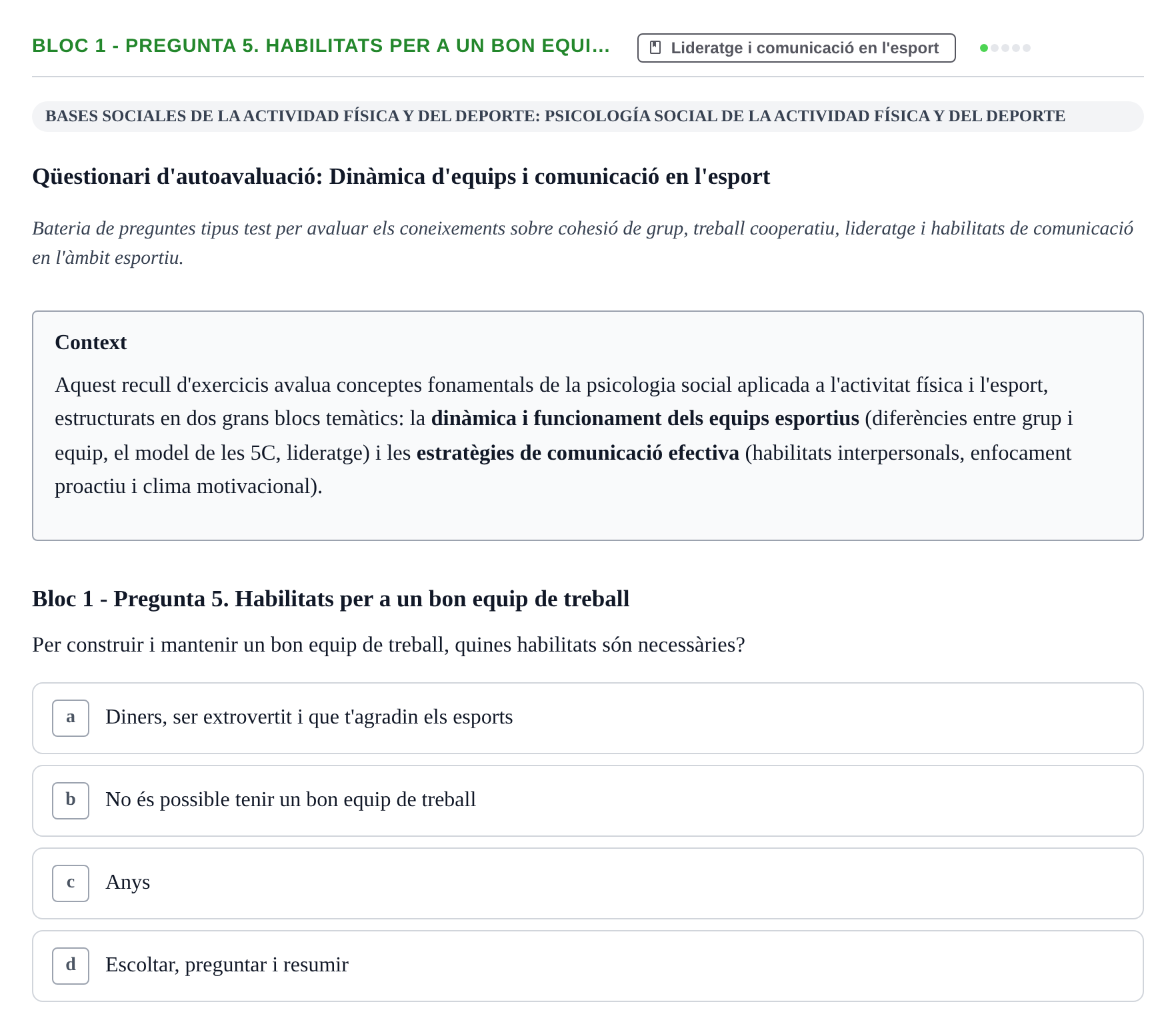 Enunciado: Bloc 1 - Pregunta 5. Habilitats per a un bon equi…