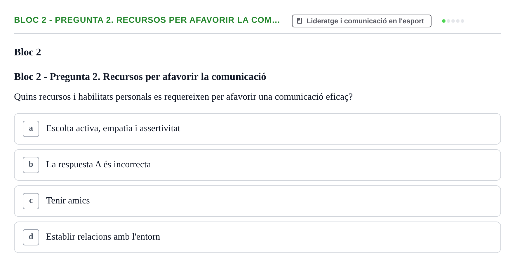 Enunciado: Bloc 2 - Pregunta 2. Recursos per afavorir la com…