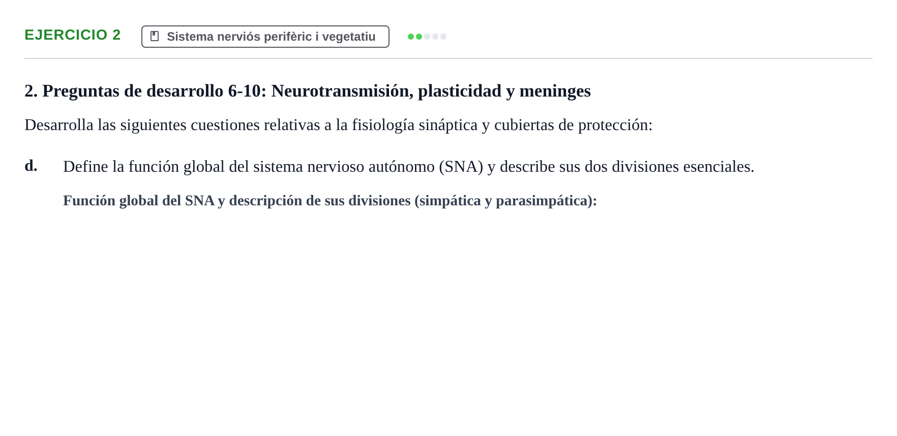 Enunciado: 2 - Sistema nerviós perifèric i vegetatiu