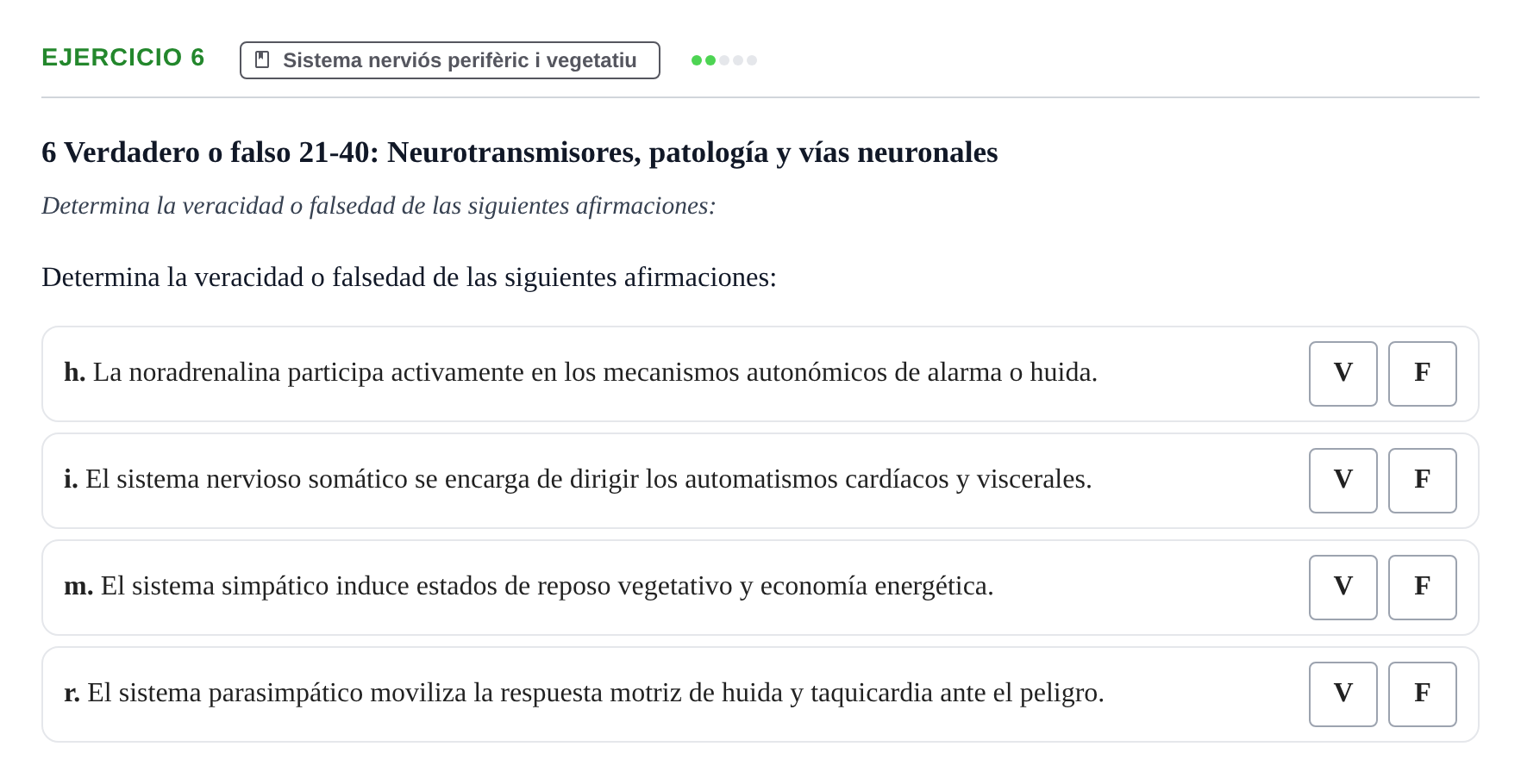 Enunciado: 6 - Sistema nerviós perifèric i vegetatiu