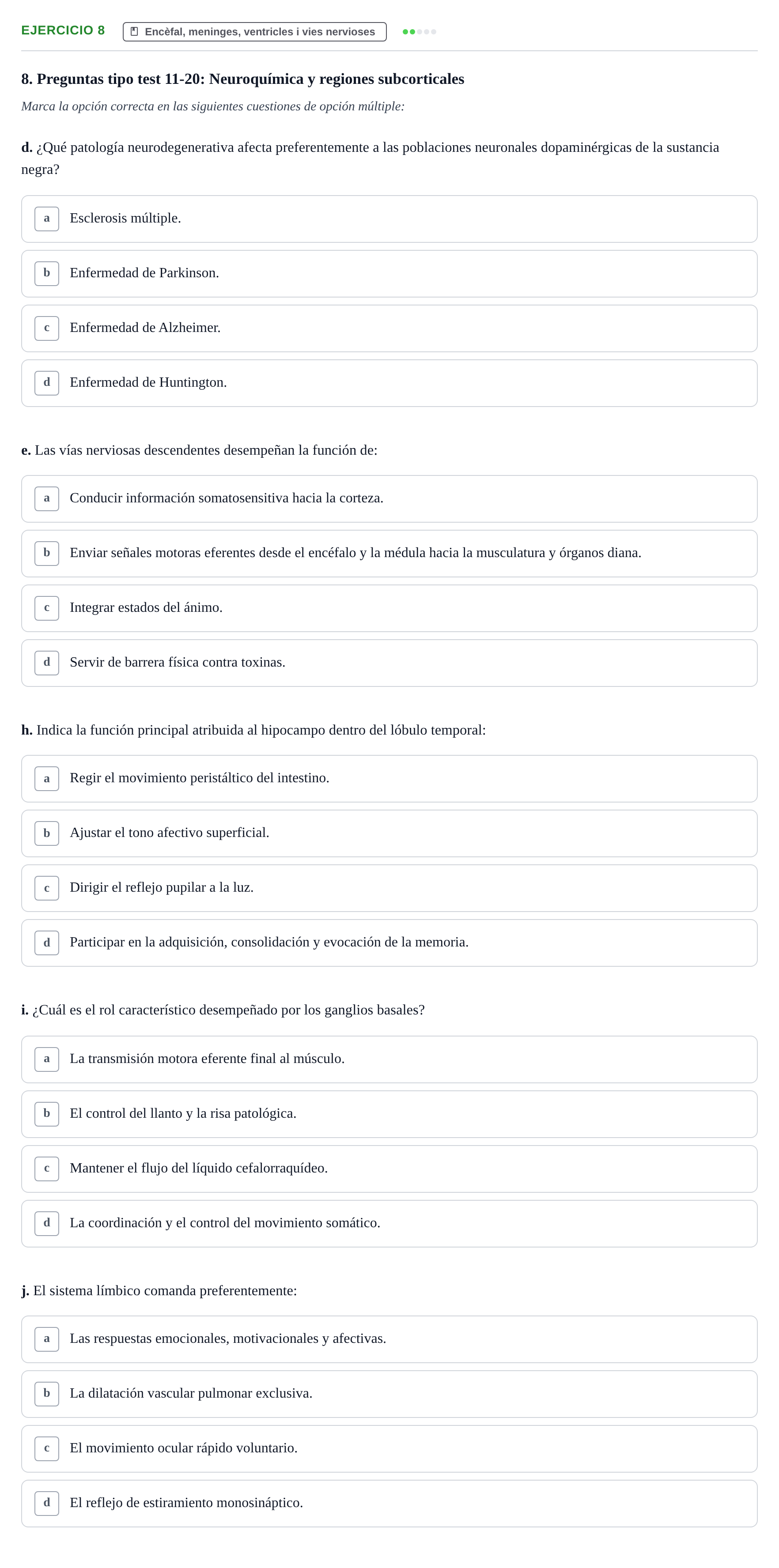 Enunciado: 8 - Encèfal, meninges, ventricles i vies nervioses
