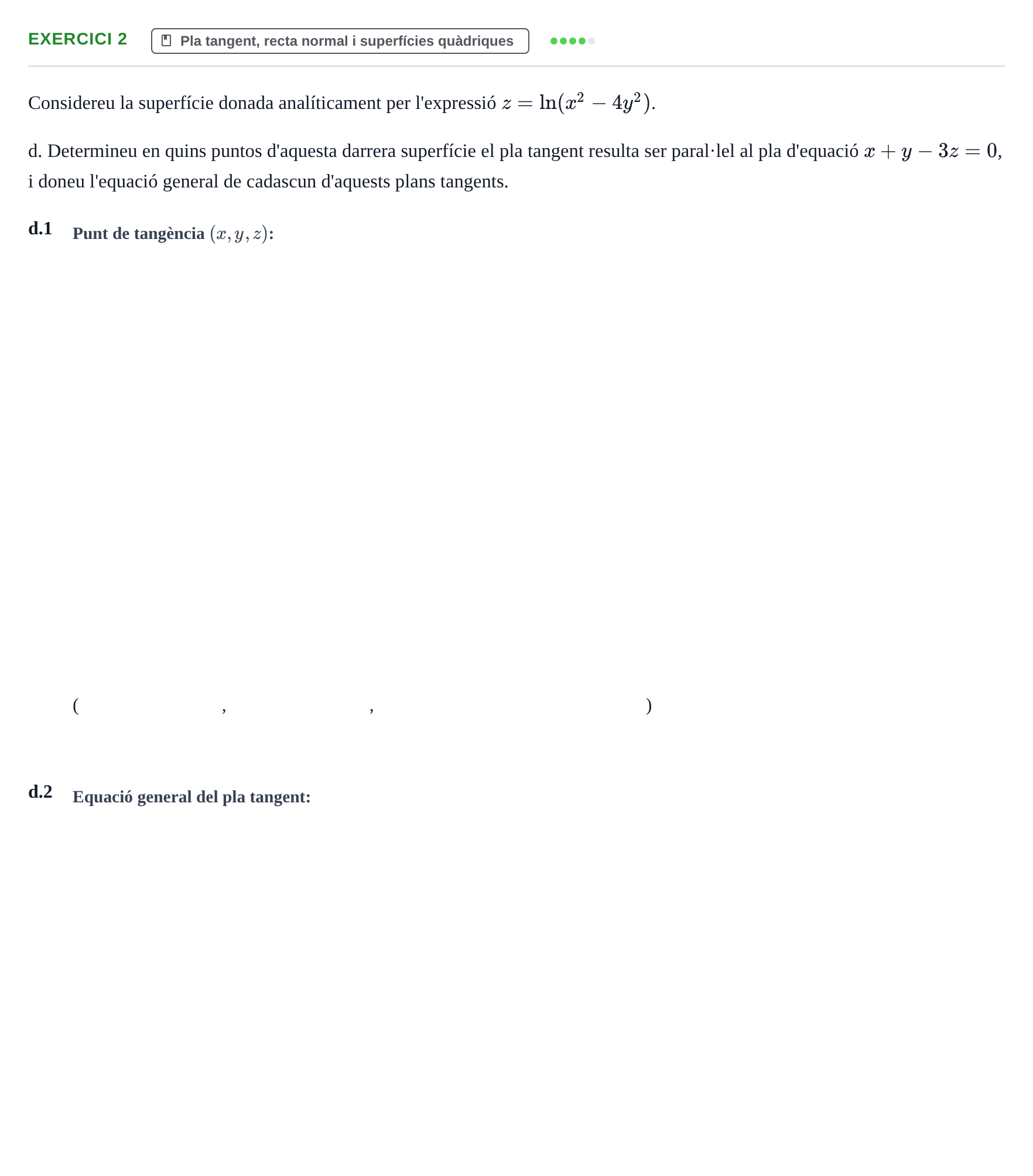 Enunciado: Ejercicio 2 - Pla tangent, recta normal i superfícies quàdr… · Matemáticas II UPC Juny 2021