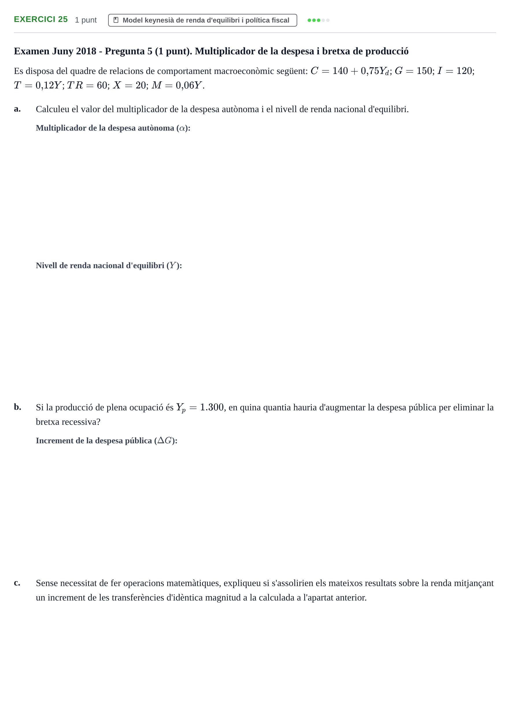 Enunciado: Problema 25 · Introducción a la Economía UPC 2017