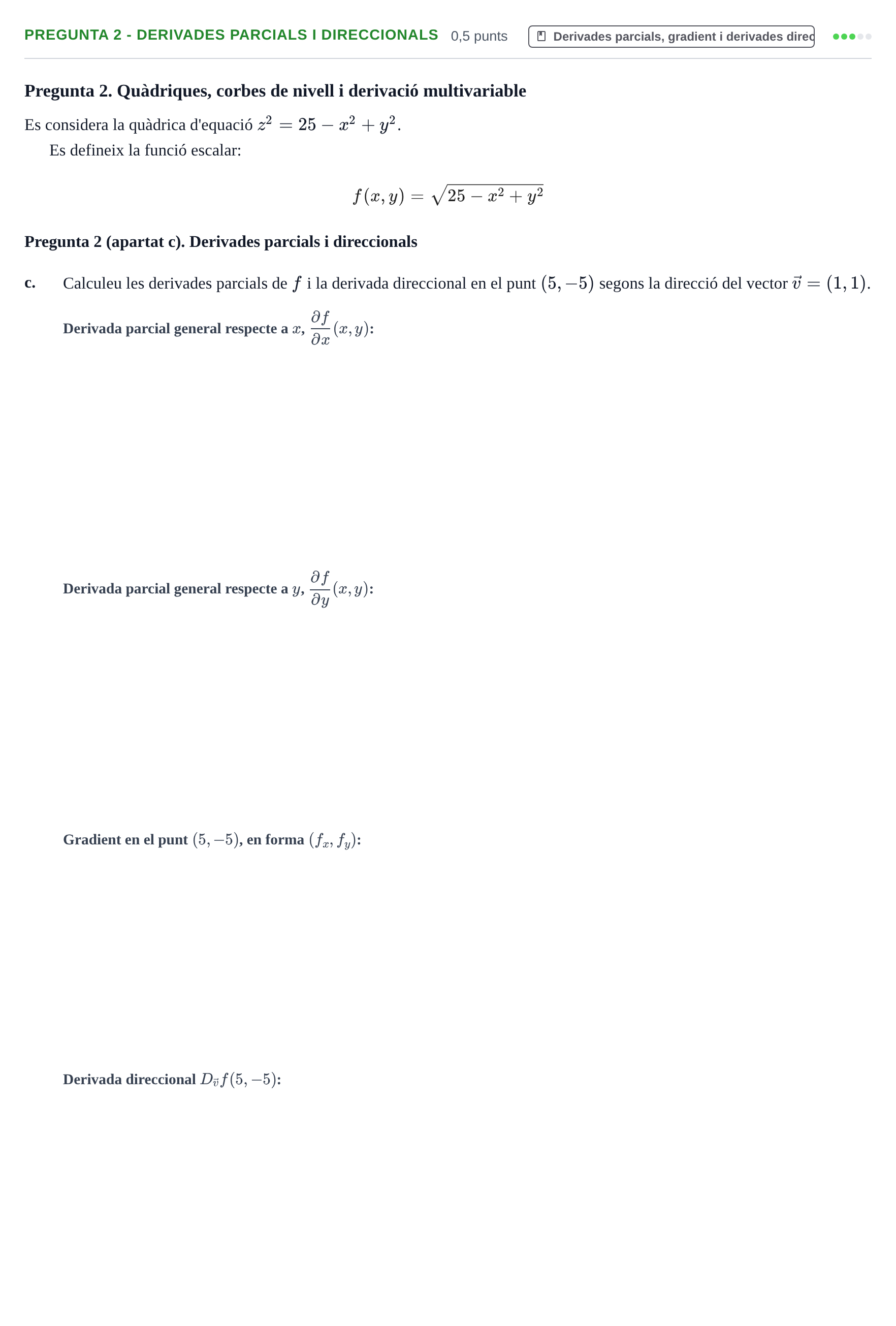 Enunciado: Pregunta 2 - Derivades parcials i direccionals · Matemáticas II UPC Juny 2022