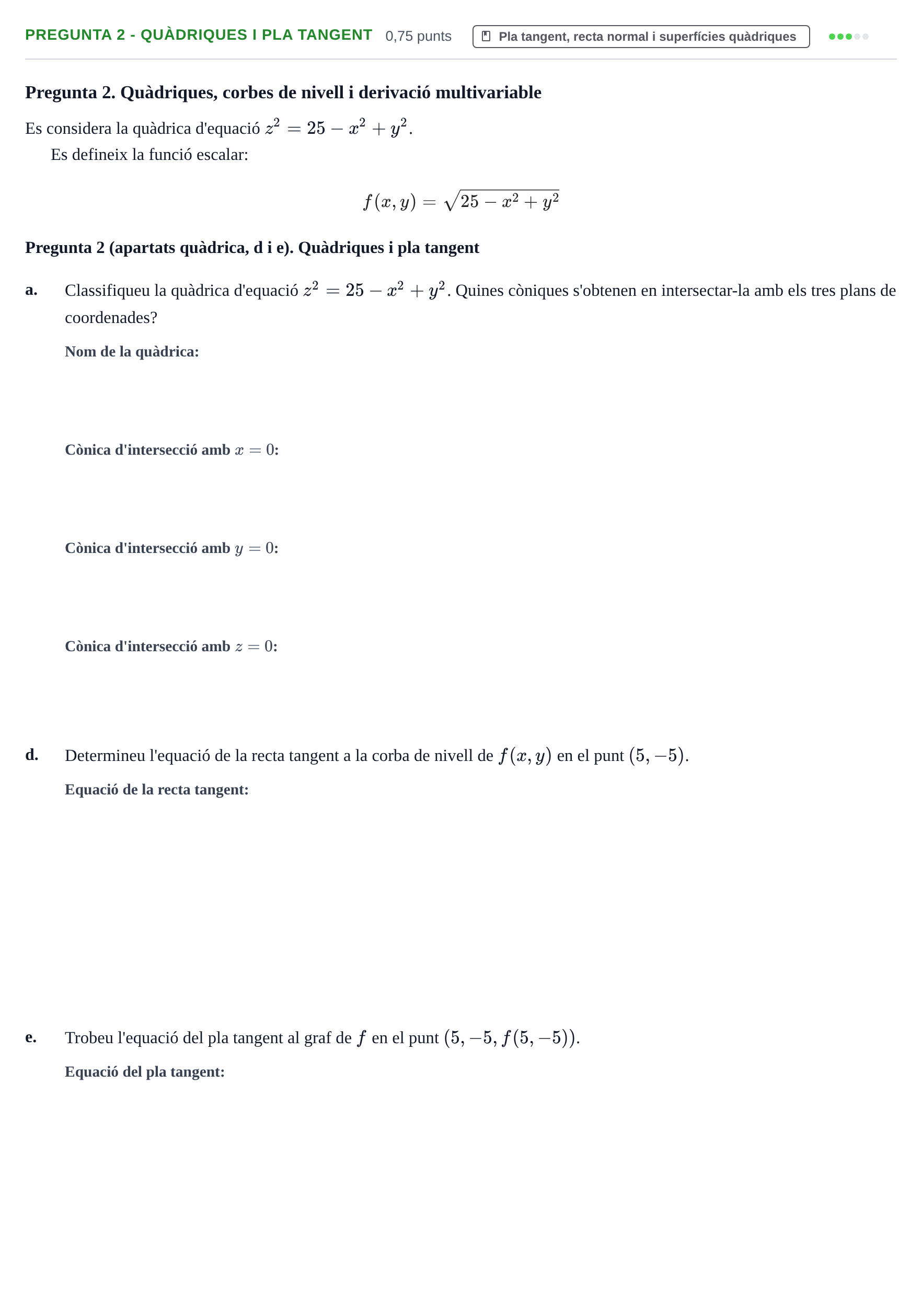 Enunciado: Pregunta 2 - Quàdriques i pla tangent · Matemáticas II UPC Juny 2022