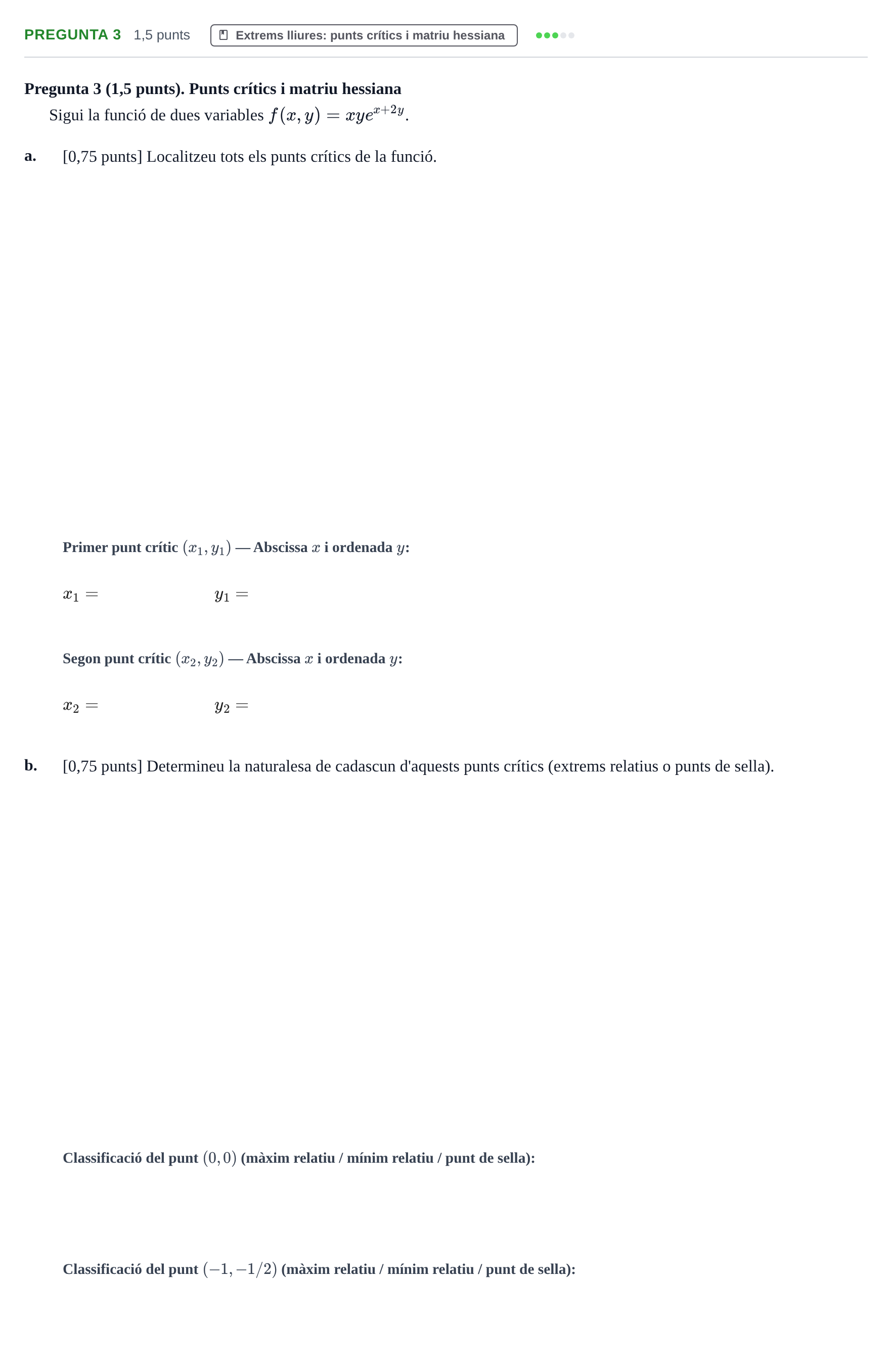 Enunciado: Pregunta 3 · Matemáticas II UPC Juny 2022