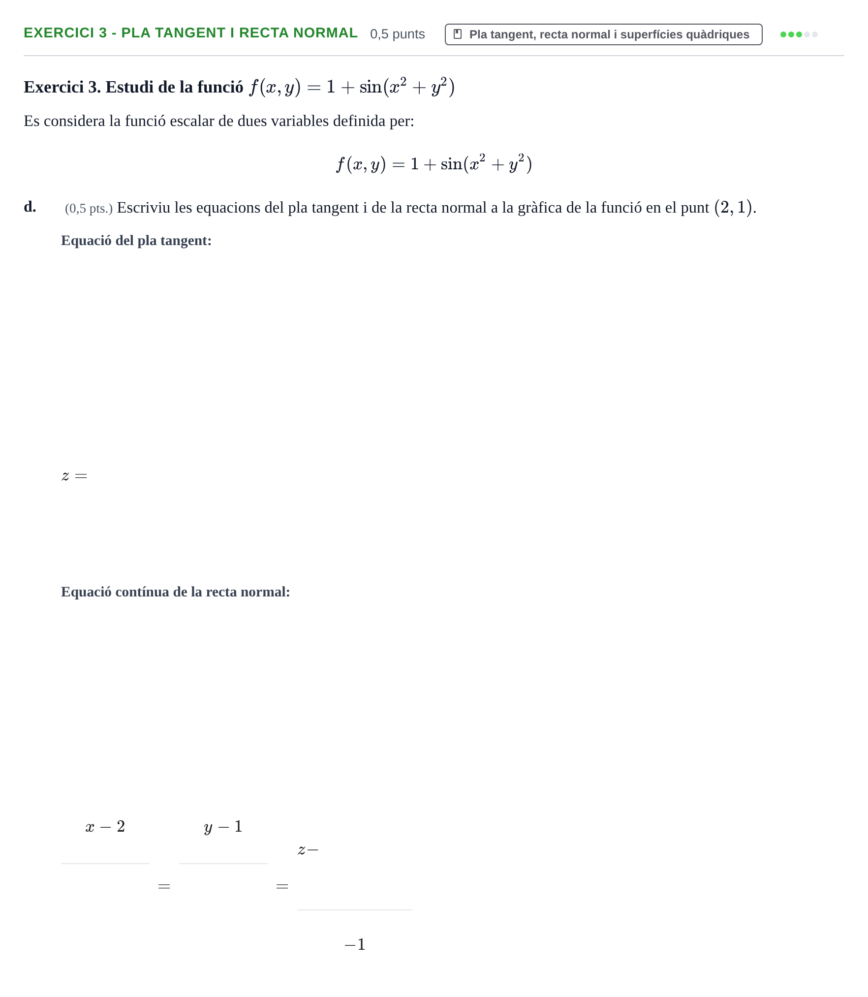 Enunciado: Exercici 3 - Pla tangent i recta normal · Matemáticas II UPC 2022