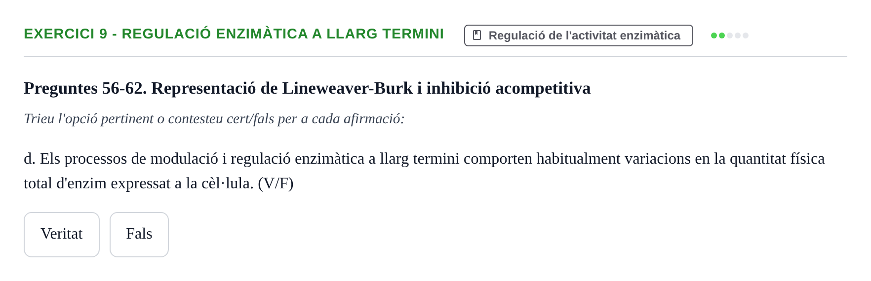 Enunciado: 9 - Regulació enzimàtica a llarg termini