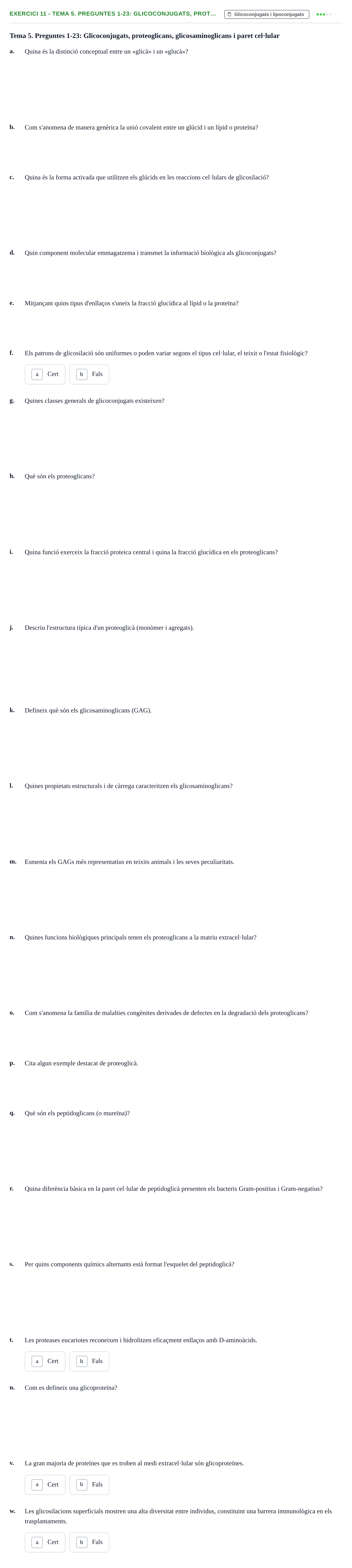 Enunciado: 11 - Tema 5. Preguntes 1-23: Glicoconjugats, prot…