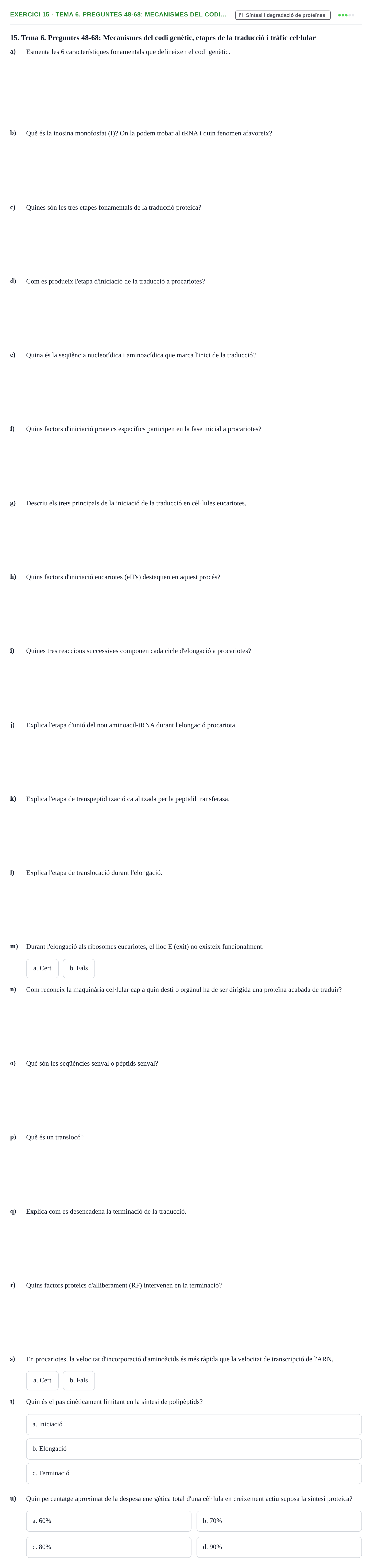 Enunciado: 15 - Tema 6. Preguntes 48-68: Mecanismes del codi…