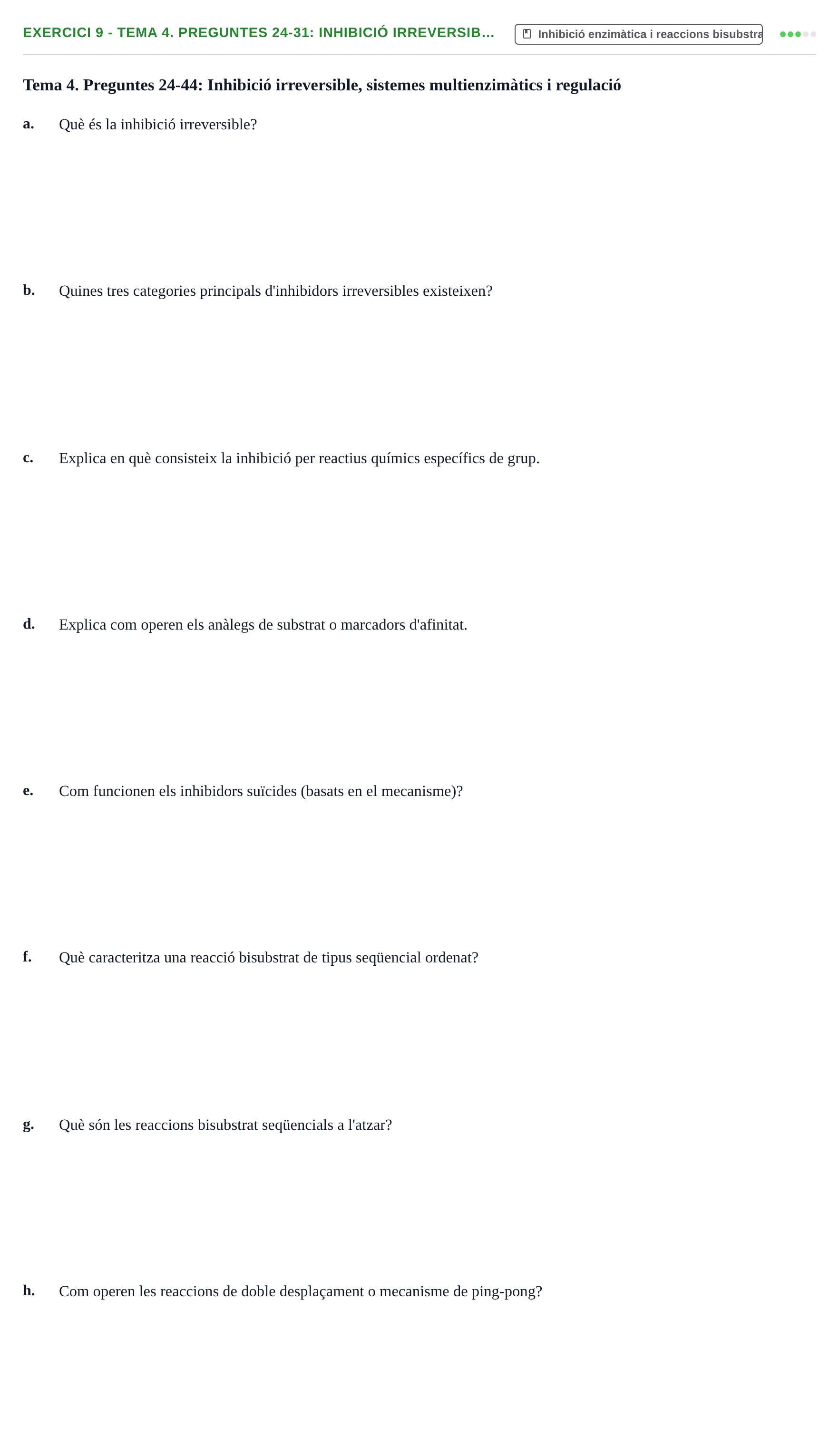 Enunciado: 9 - Tema 4. Preguntes 24-31: Inhibició irreversib…