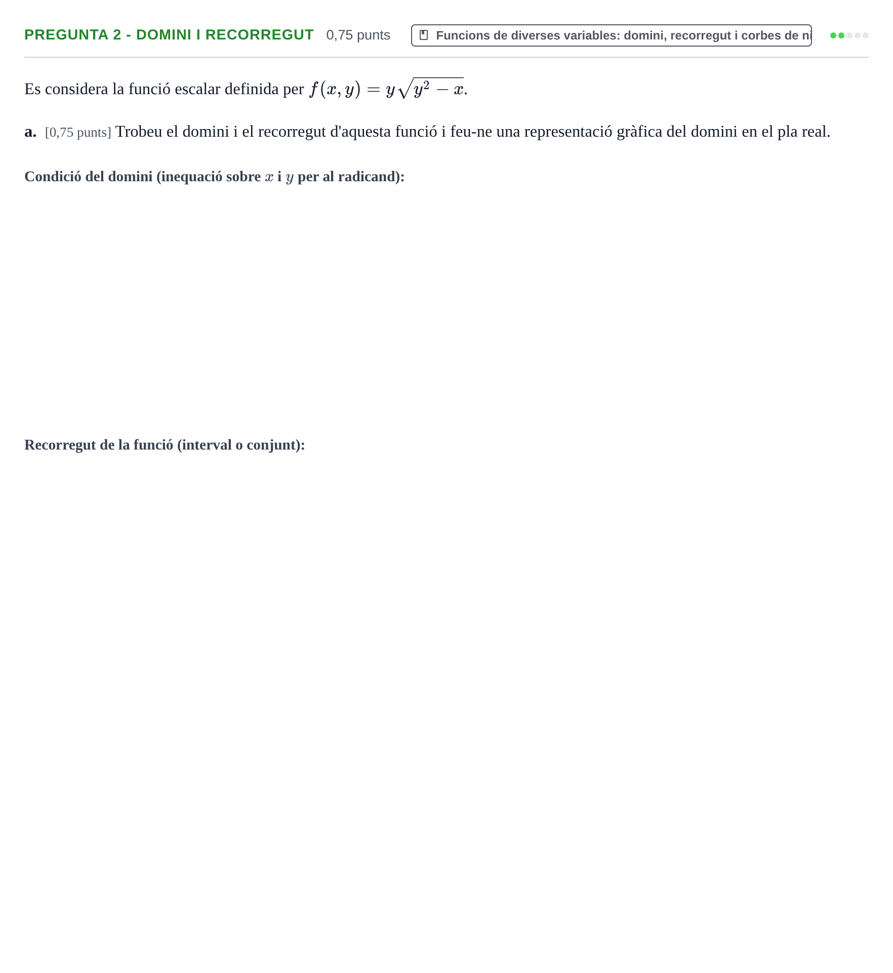 Enunciado: Pregunta 2 - Domini i recorregut · Matemáticas II UPC 2023