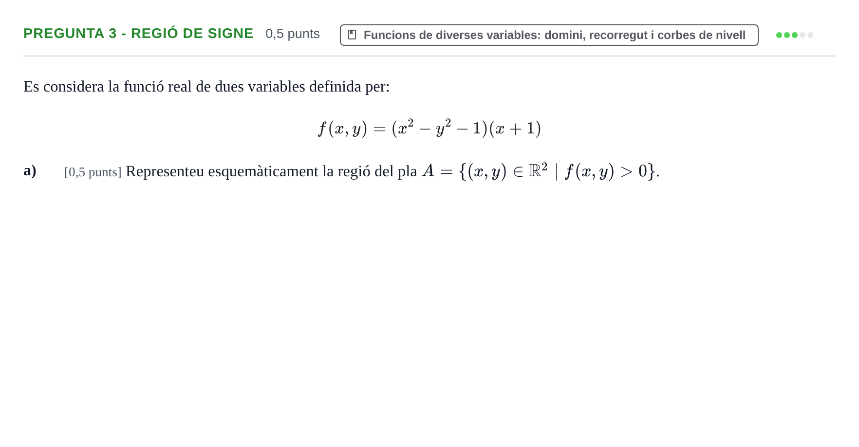 Enunciado: Pregunta 3 - Regió de signe · Matemáticas II UPC 2023