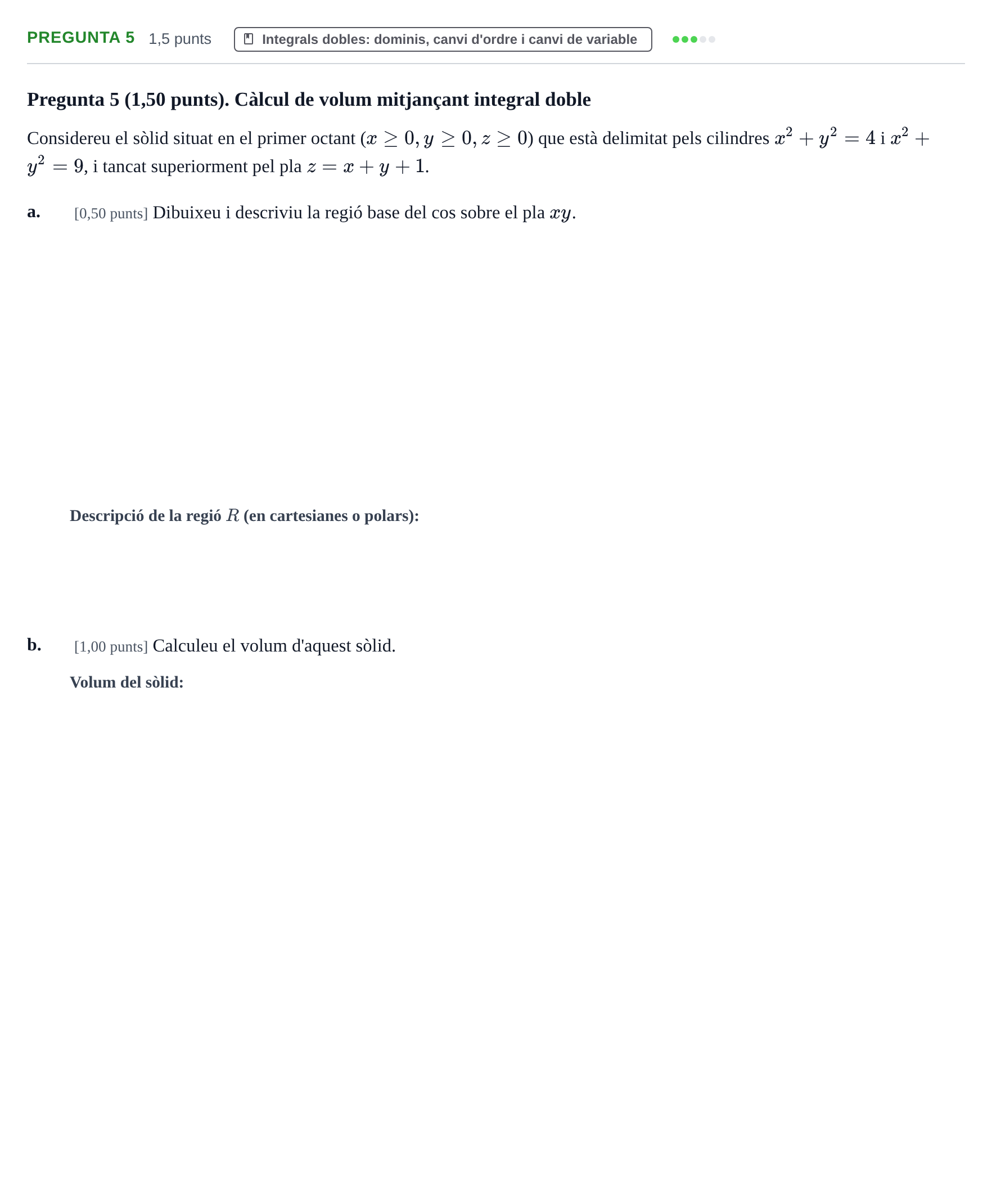 Enunciado: Pregunta 5 · Matemáticas II UPC Juny 2023