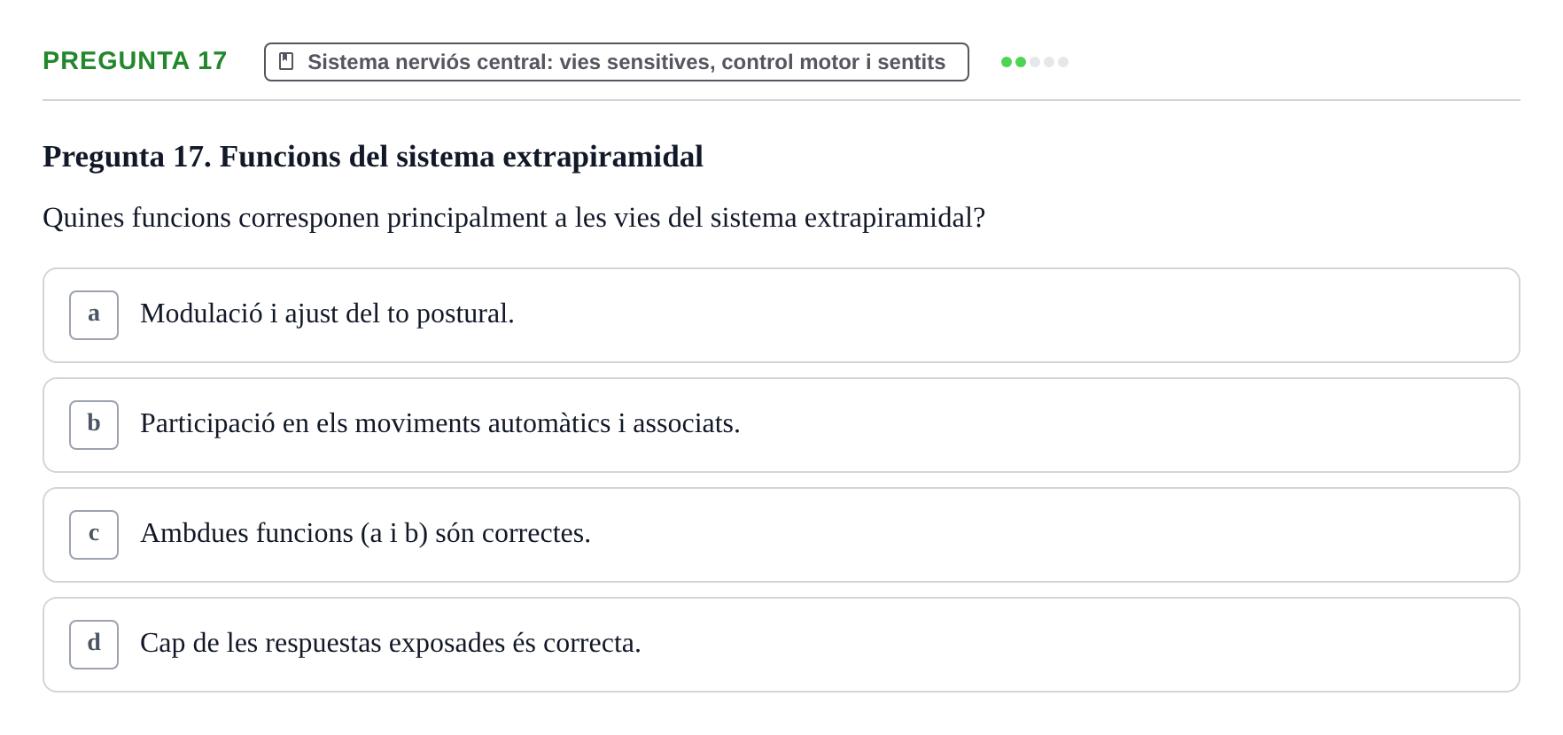 Enunciado: Pregunta 17 · Anatomia i fisiologia I URL 2011