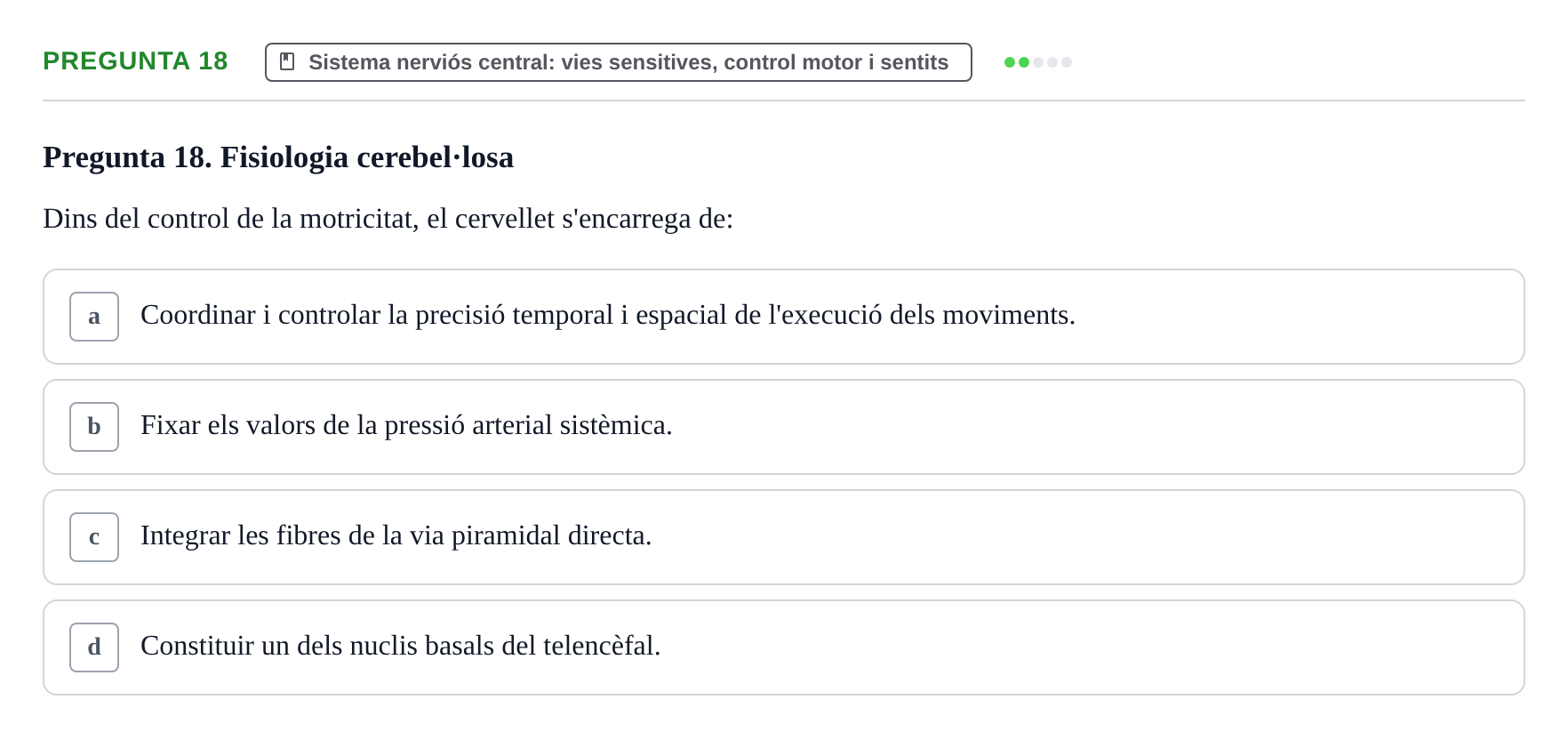 Enunciado: Pregunta 18 · Anatomia i fisiologia I URL 2011