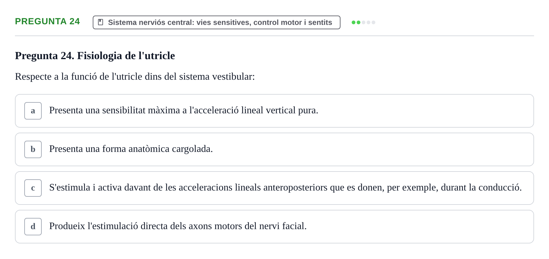 Enunciado: Pregunta 24 · Anatomia i fisiologia I URL 2011