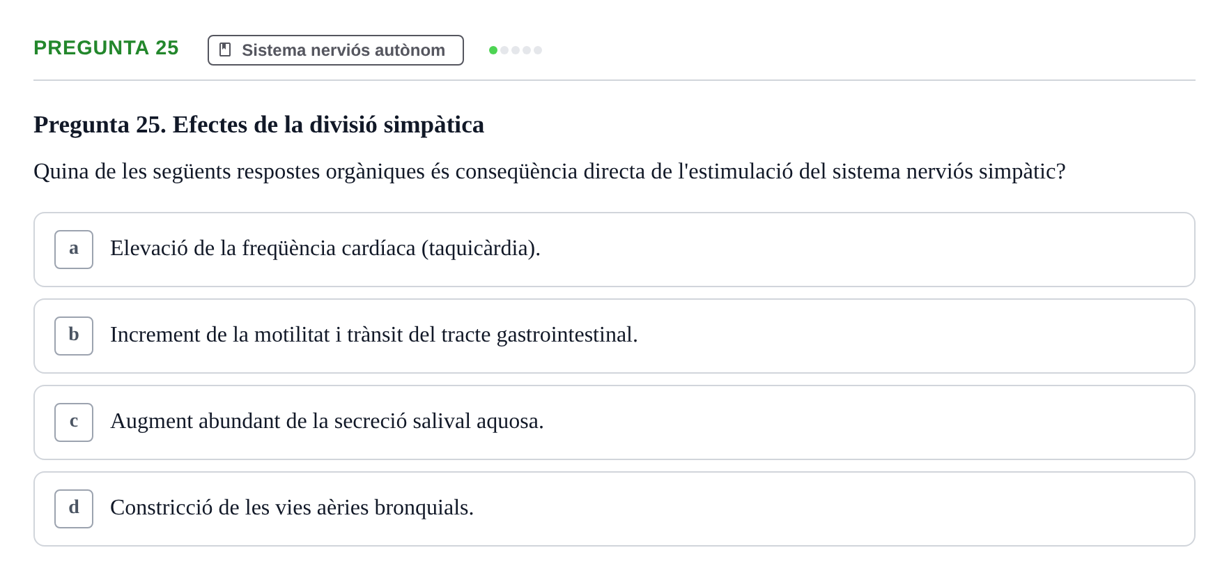 Enunciado: Pregunta 25 · Anatomia i fisiologia I URL 2011