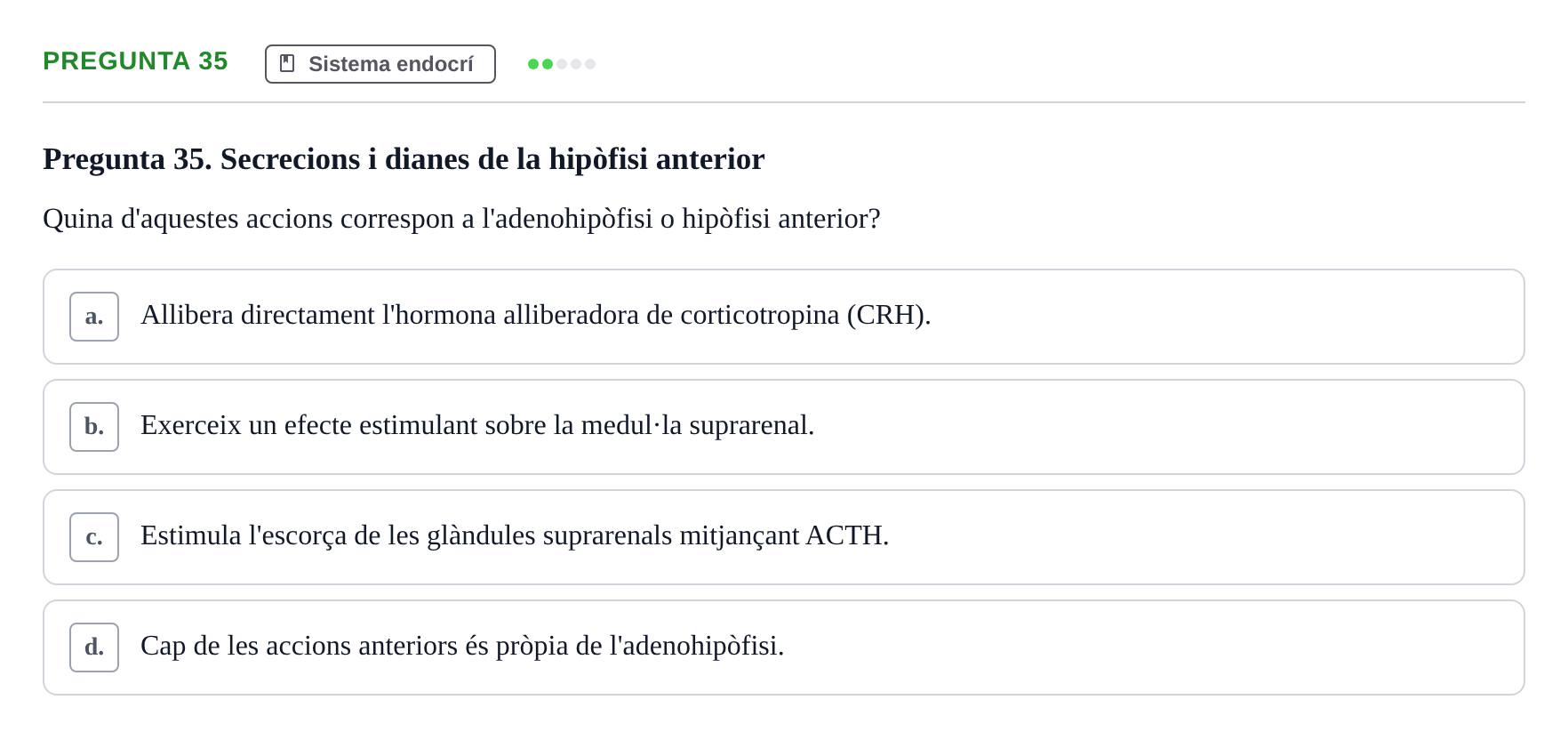 Enunciado: Pregunta 35 · Anatomia i fisiologia I URL 2011