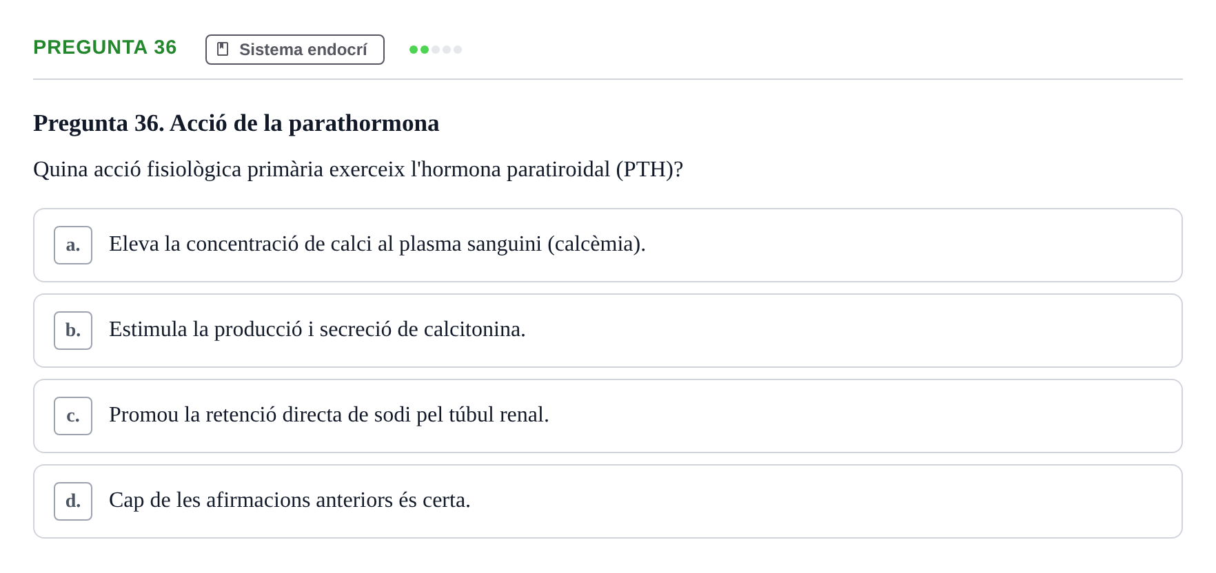 Enunciado: Pregunta 36 · Anatomia i fisiologia I URL 2011