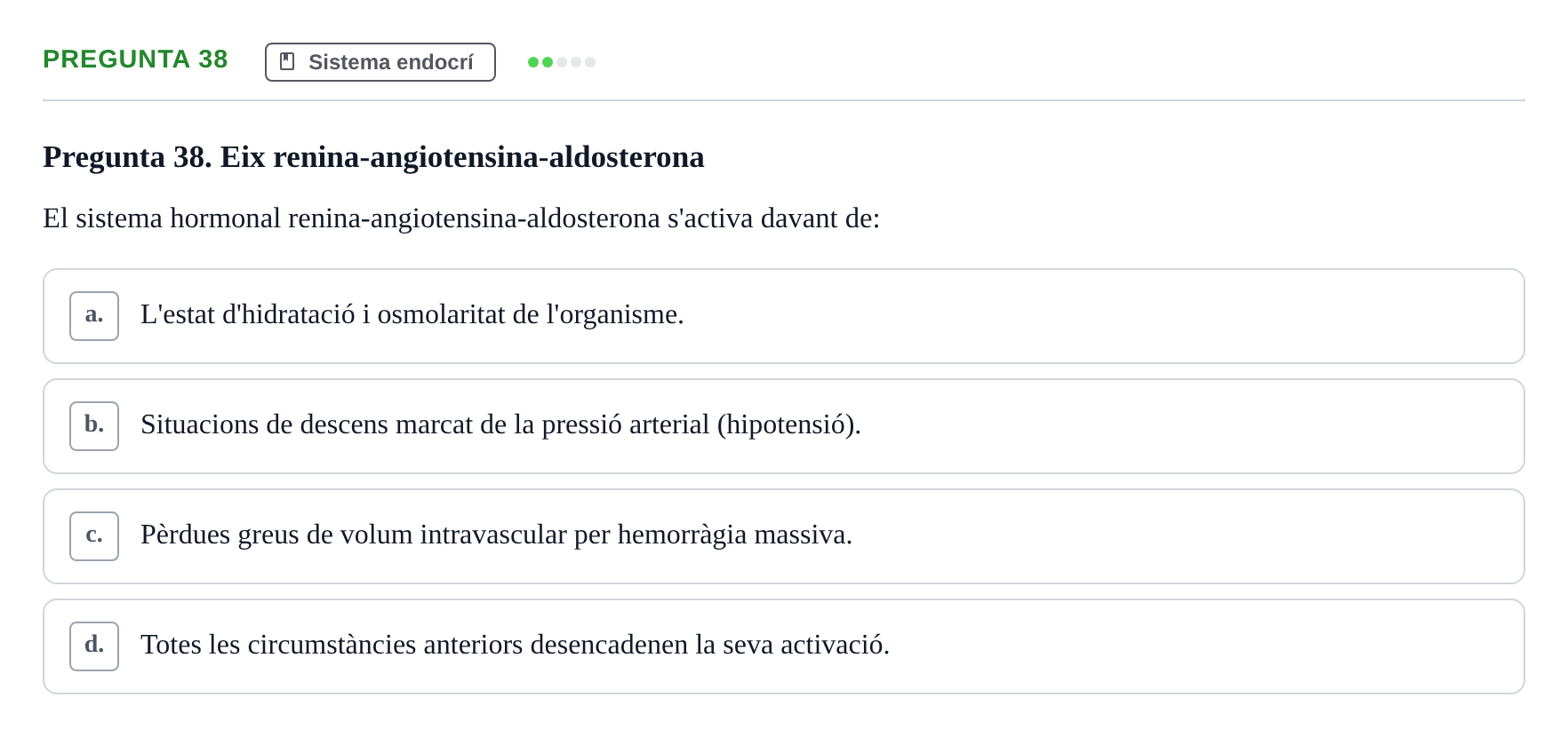 Enunciado: Pregunta 38 · Anatomia i fisiologia I URL 2011