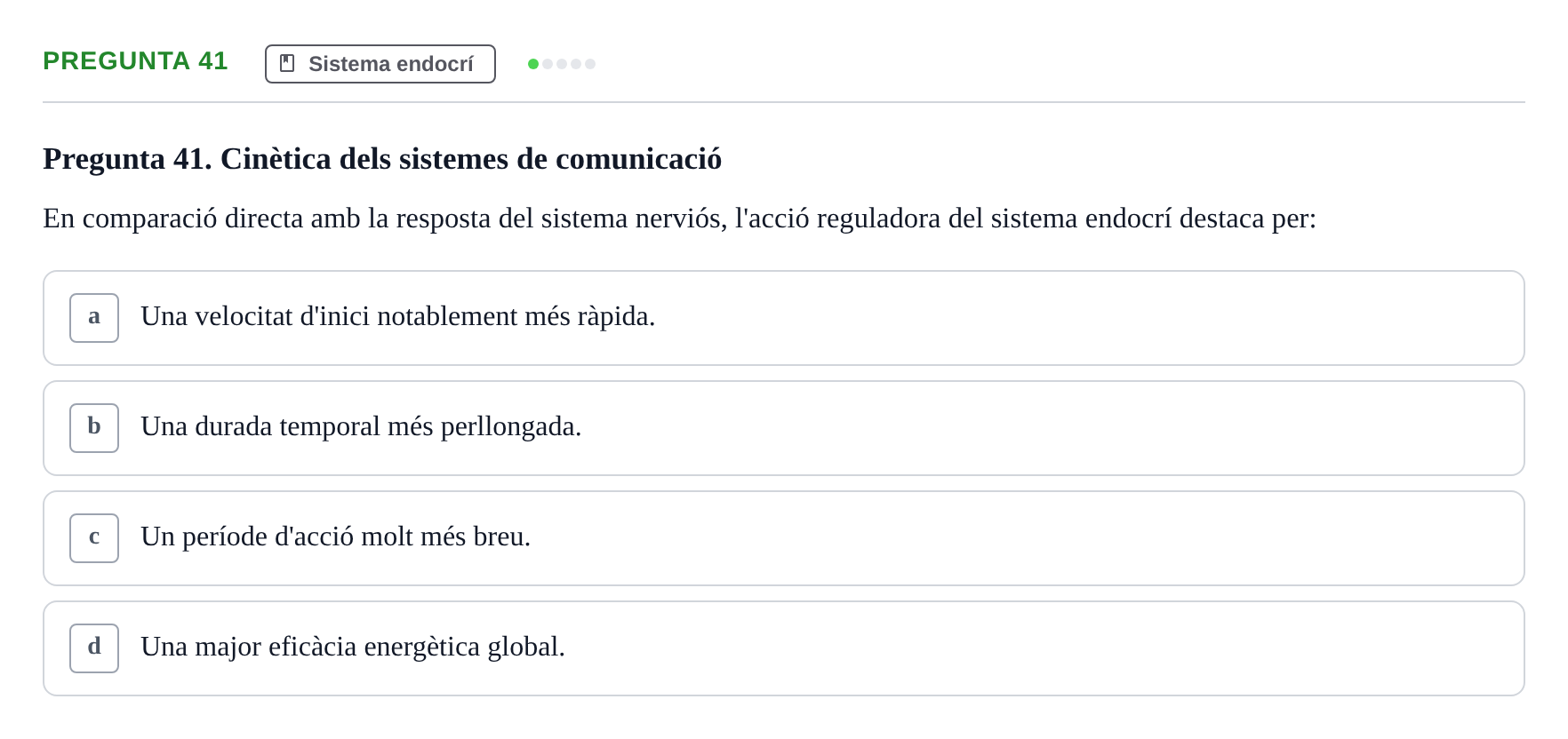Enunciado: Pregunta 41 · Anatomia i fisiologia I URL 2011