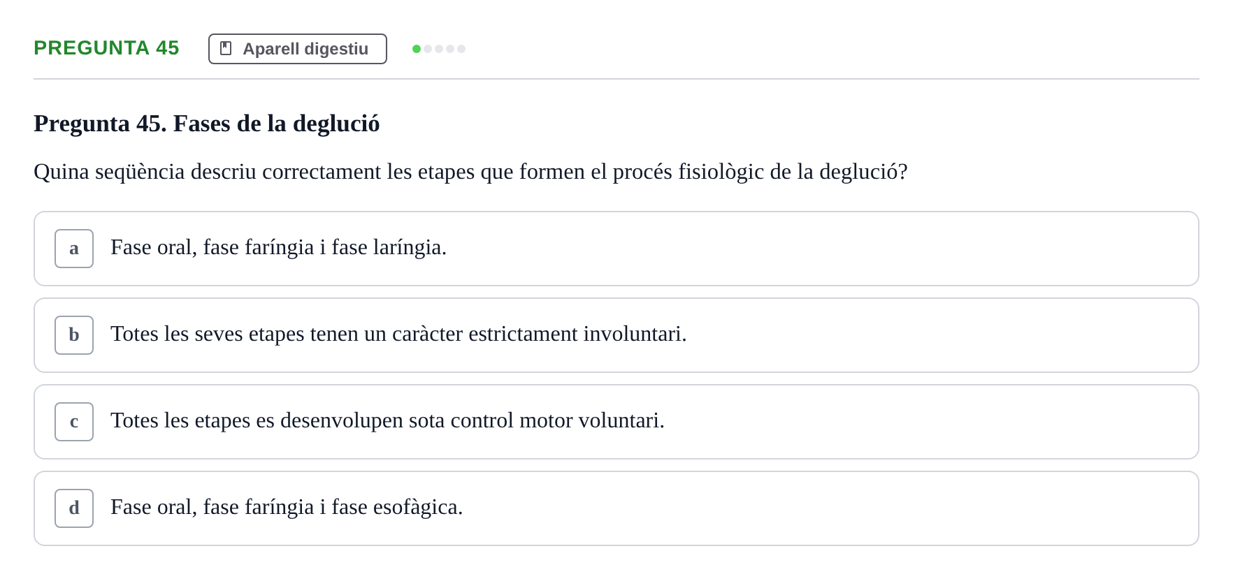 Enunciado: Pregunta 45 · Anatomia i fisiologia I URL 2011
