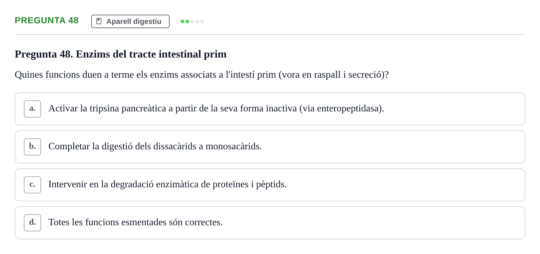 Enunciado: Pregunta 48 · Anatomia i fisiologia I URL 2011