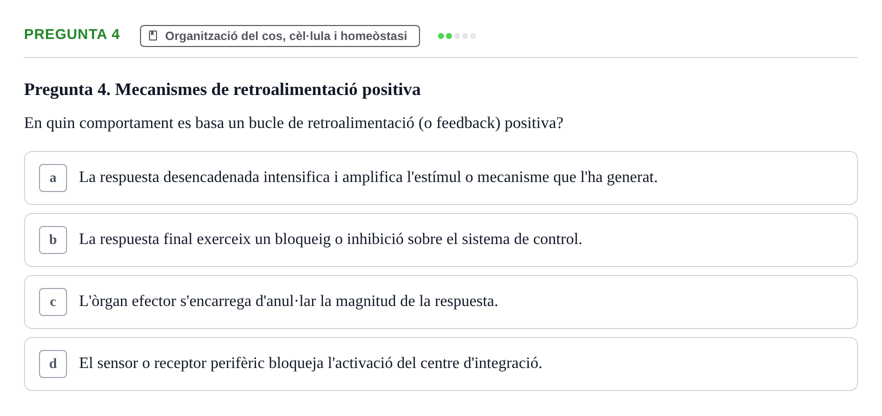 Enunciado: Pregunta 4 · Anatomia i fisiologia I URL 2011