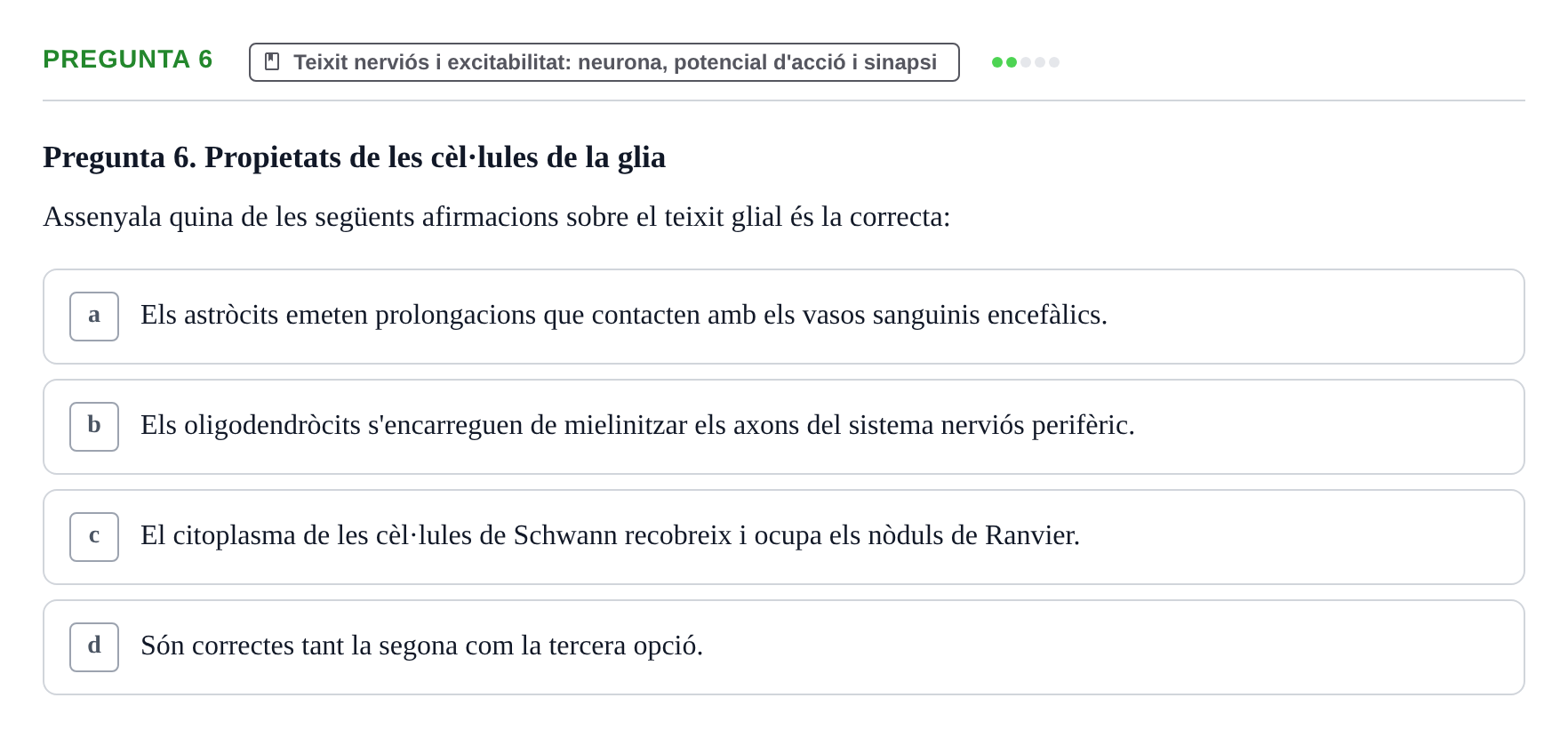 Enunciado: Pregunta 6 · Anatomia i fisiologia I URL 2011