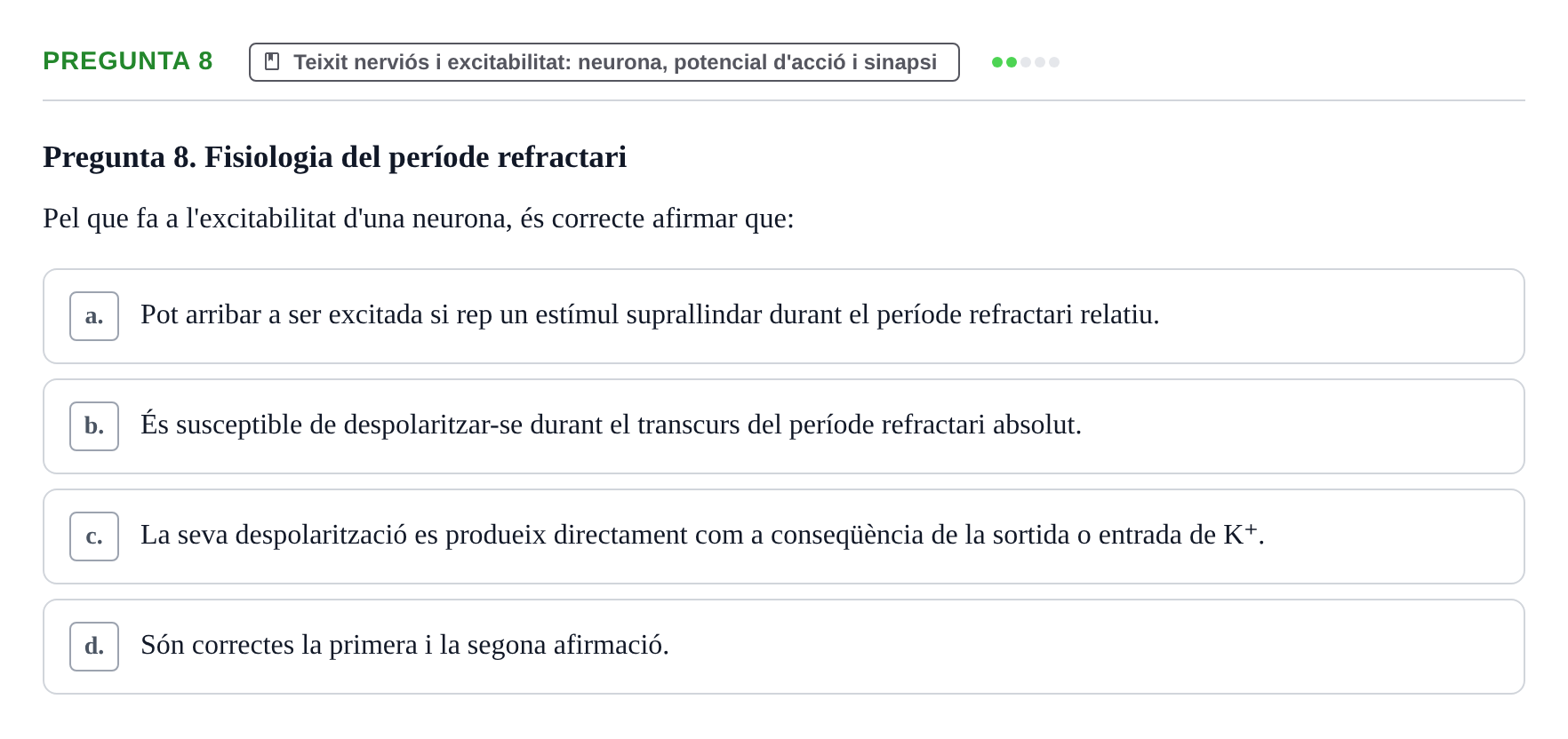 Enunciado: Pregunta 8 · Anatomia i fisiologia I URL 2011