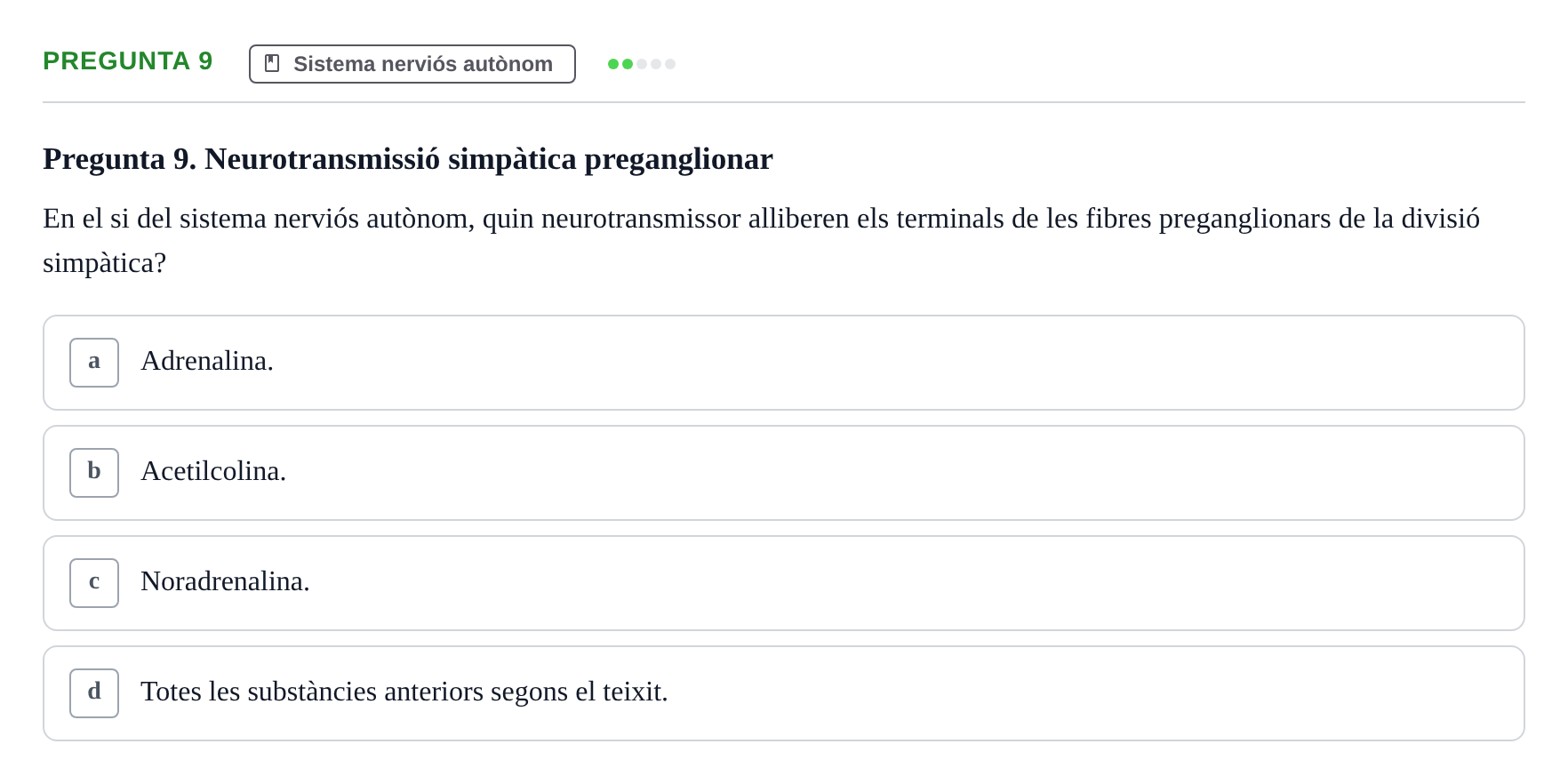 Enunciado: Pregunta 9 · Anatomia i fisiologia I URL 2011