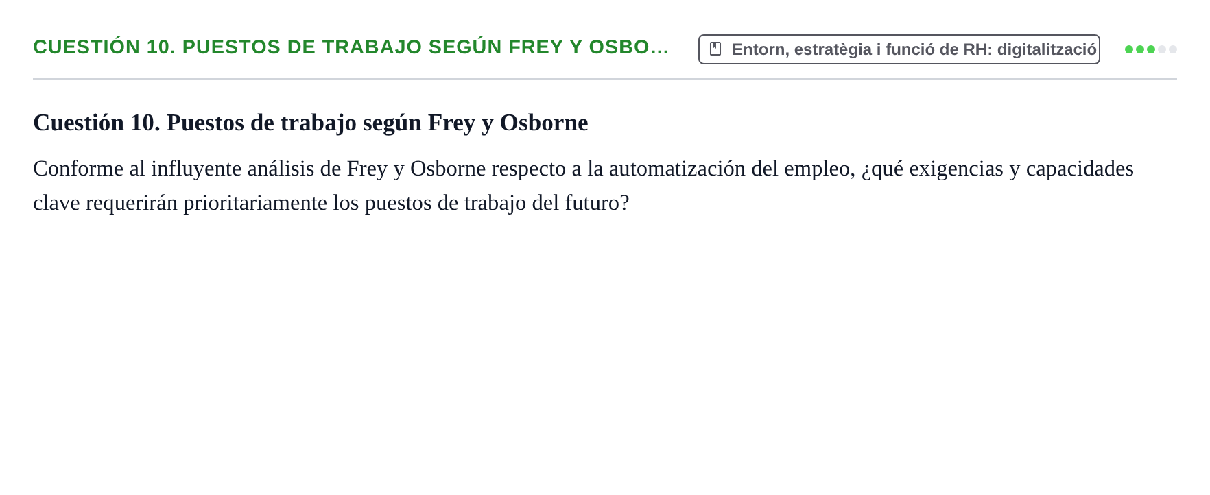 Enunciado: Cuestión 10. Puestos de trabajo según Frey y Osbo…