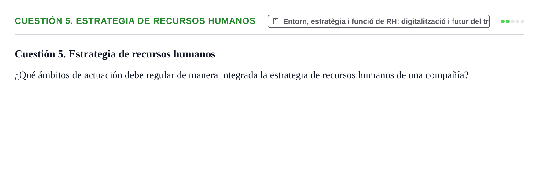 Enunciado: Cuestión 5. Estrategia de recursos humanos