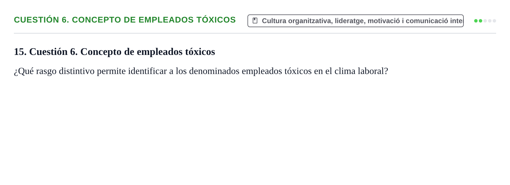Enunciado: Cuestión 6. Concepto de empleados tóxicos