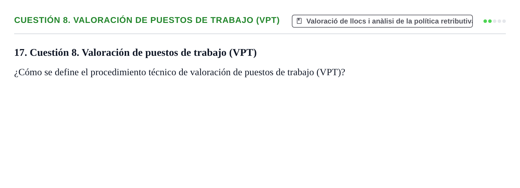 Enunciado: Cuestión 8. Valoración de puestos de trabajo (VPT)
