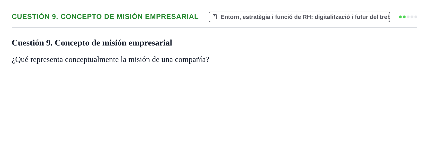 Enunciado: Cuestión 9. Concepto de misión empresarial