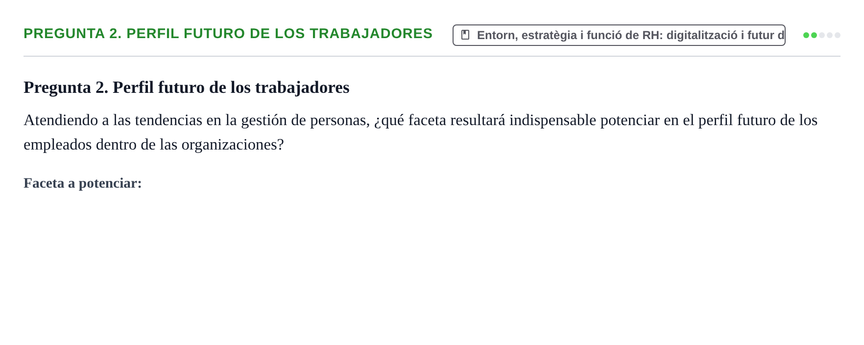 Enunciado: Pregunta 2. Perfil futuro de los trabajadores