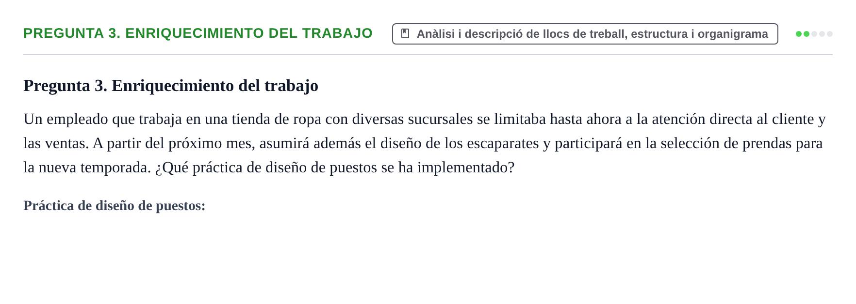 Enunciado: Pregunta 3. Enriquecimiento del trabajo