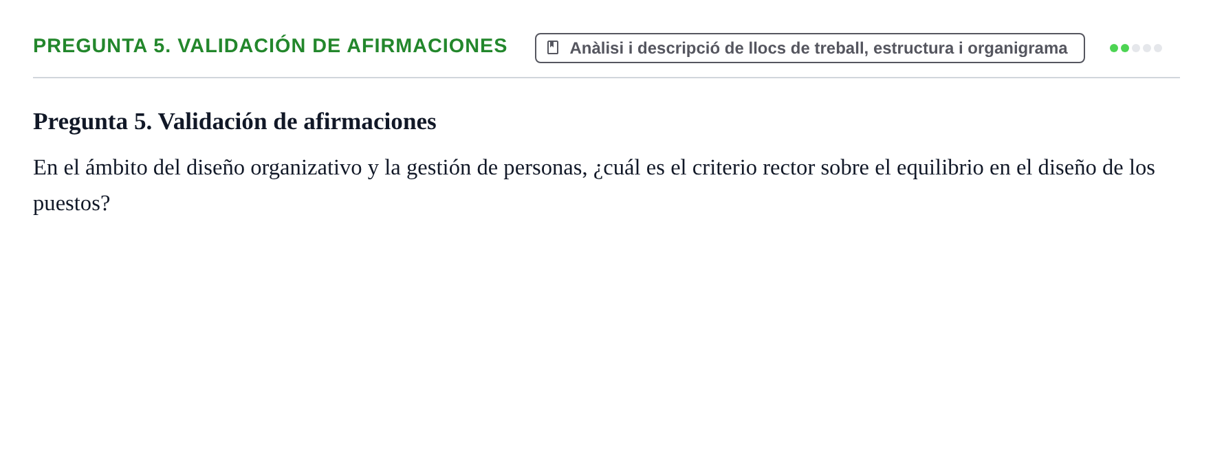 Enunciado: Pregunta 5. Validación de afirmaciones