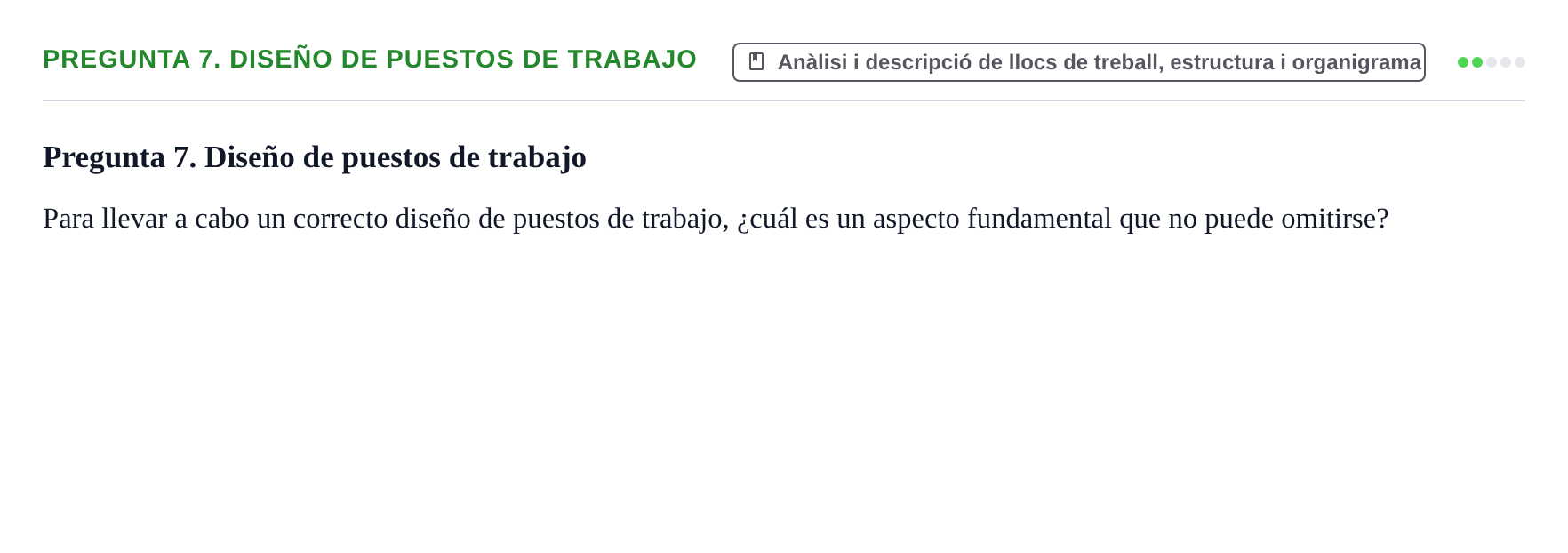 Enunciado: Pregunta 7. Diseño de puestos de trabajo