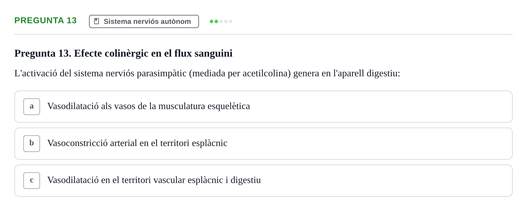 Enunciado: Pregunta 13 · Anatomia i fisiologia I URL Exemples
